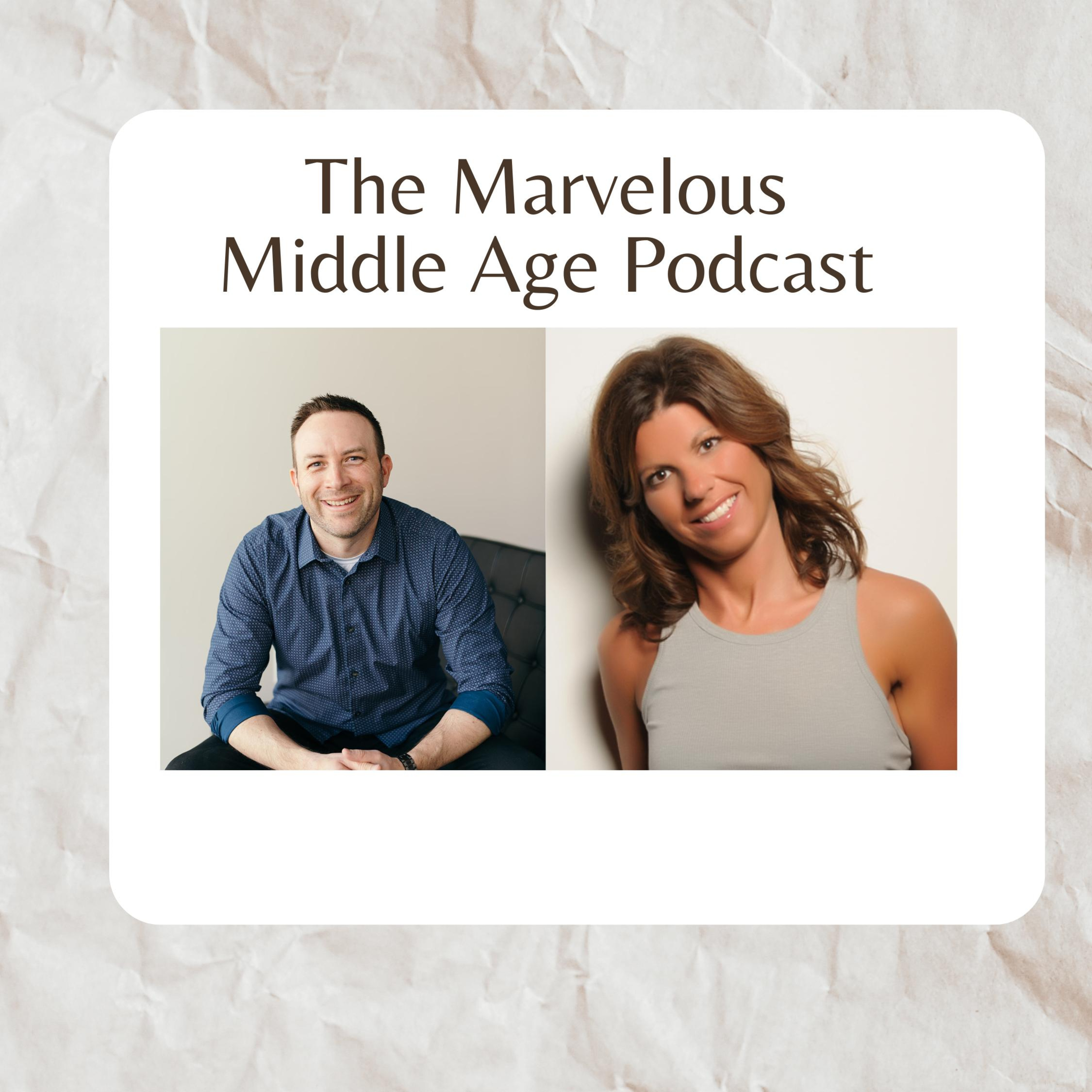 The Marvelous Middle Age Podcast