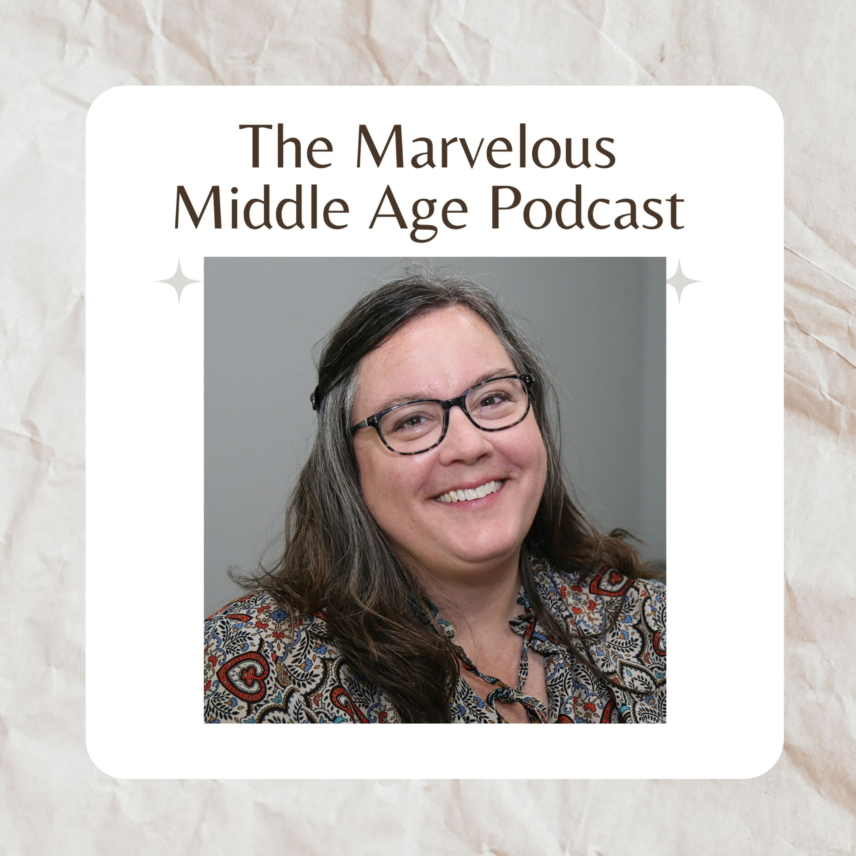 The Marvelous Middle Age Podcast