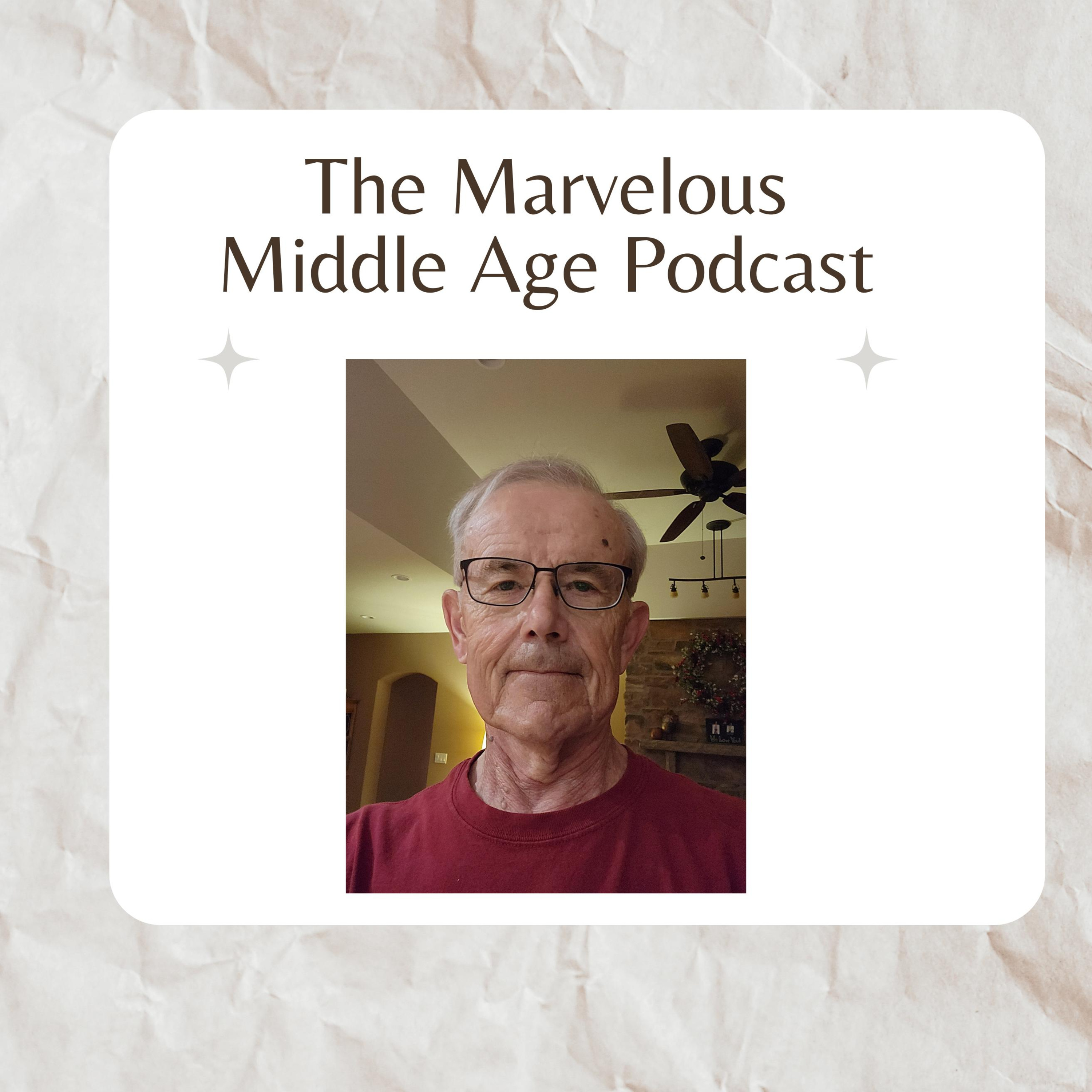The Marvelous Middle Age Podcast