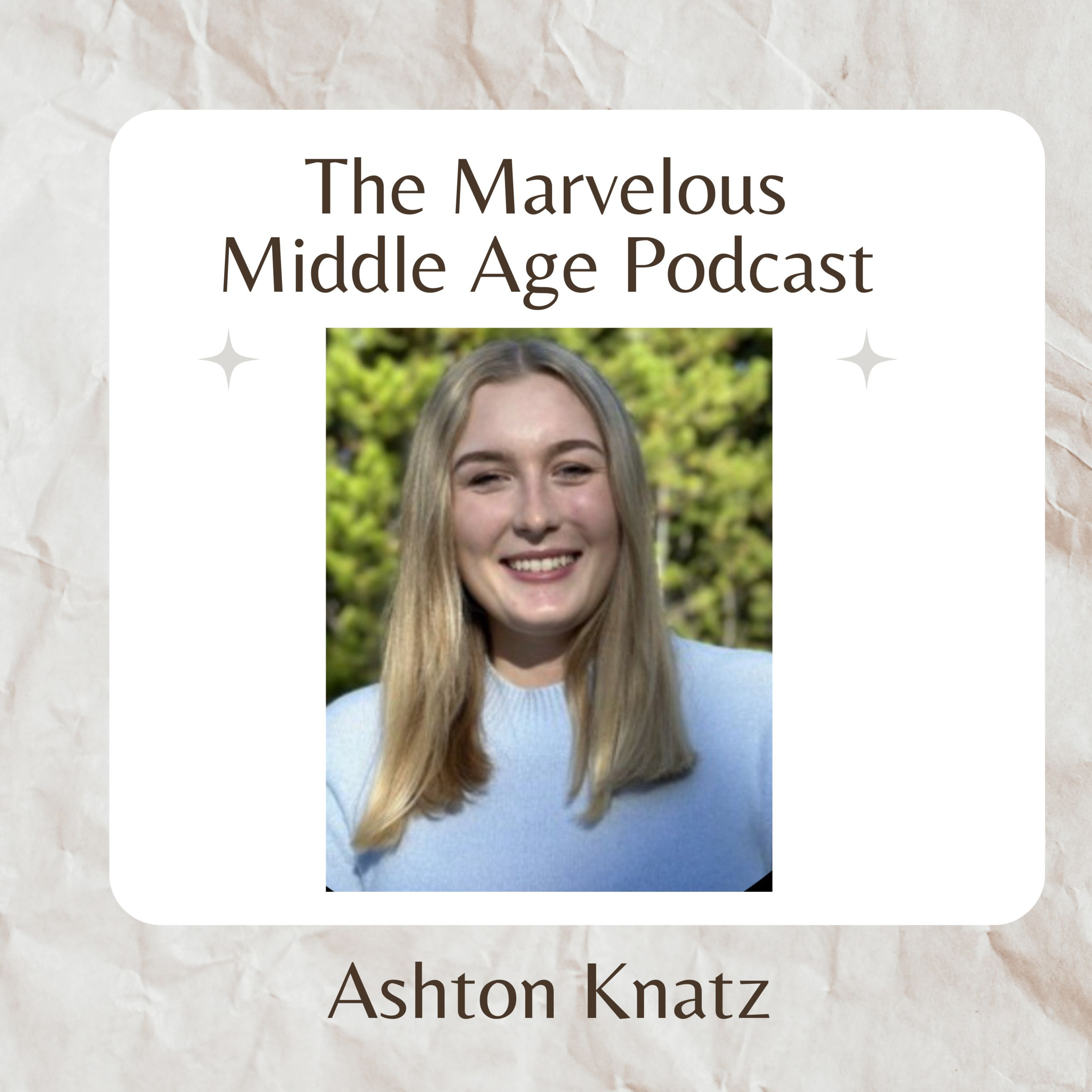 The Marvelous Middle Age Podcast