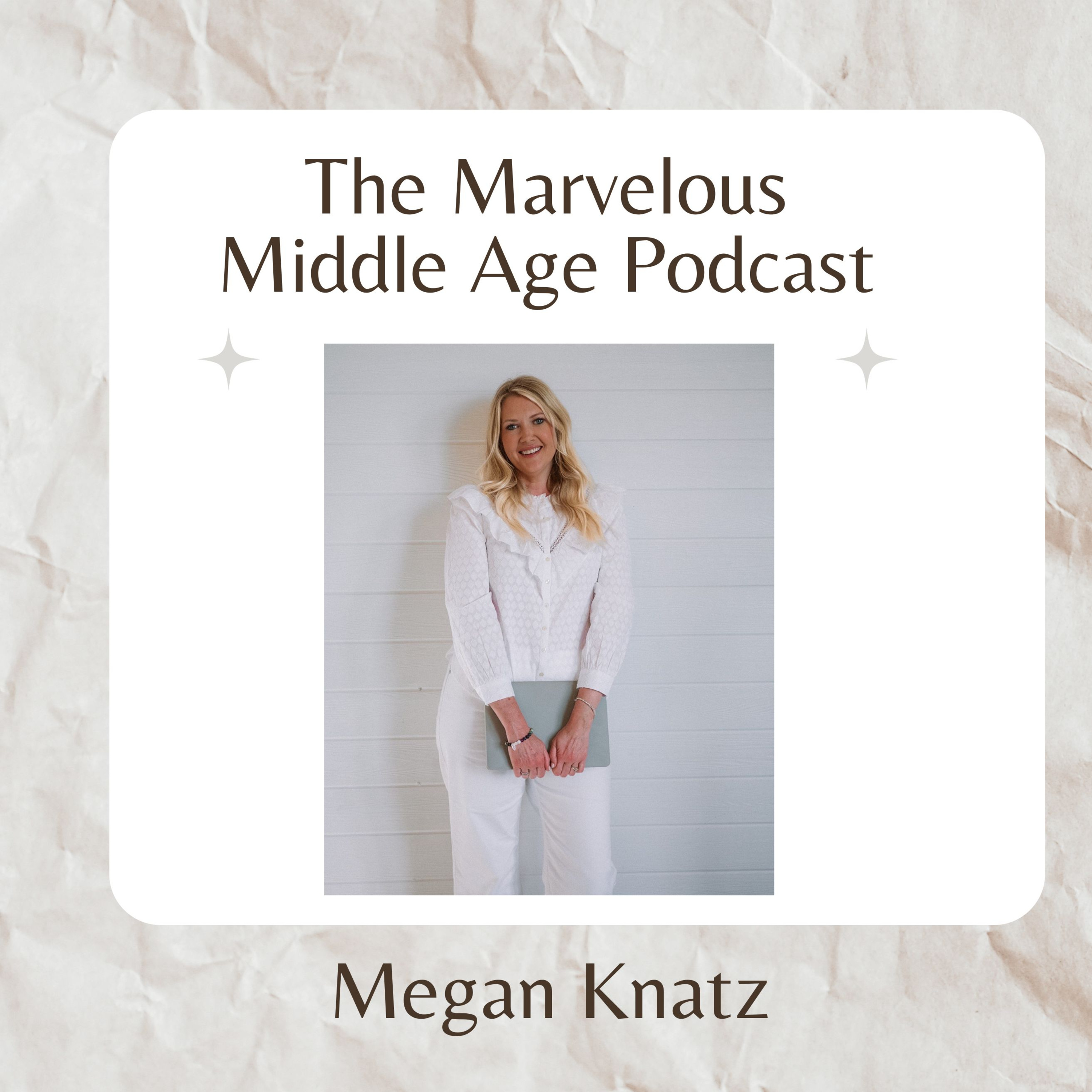 The Marvelous Middle Age Podcast