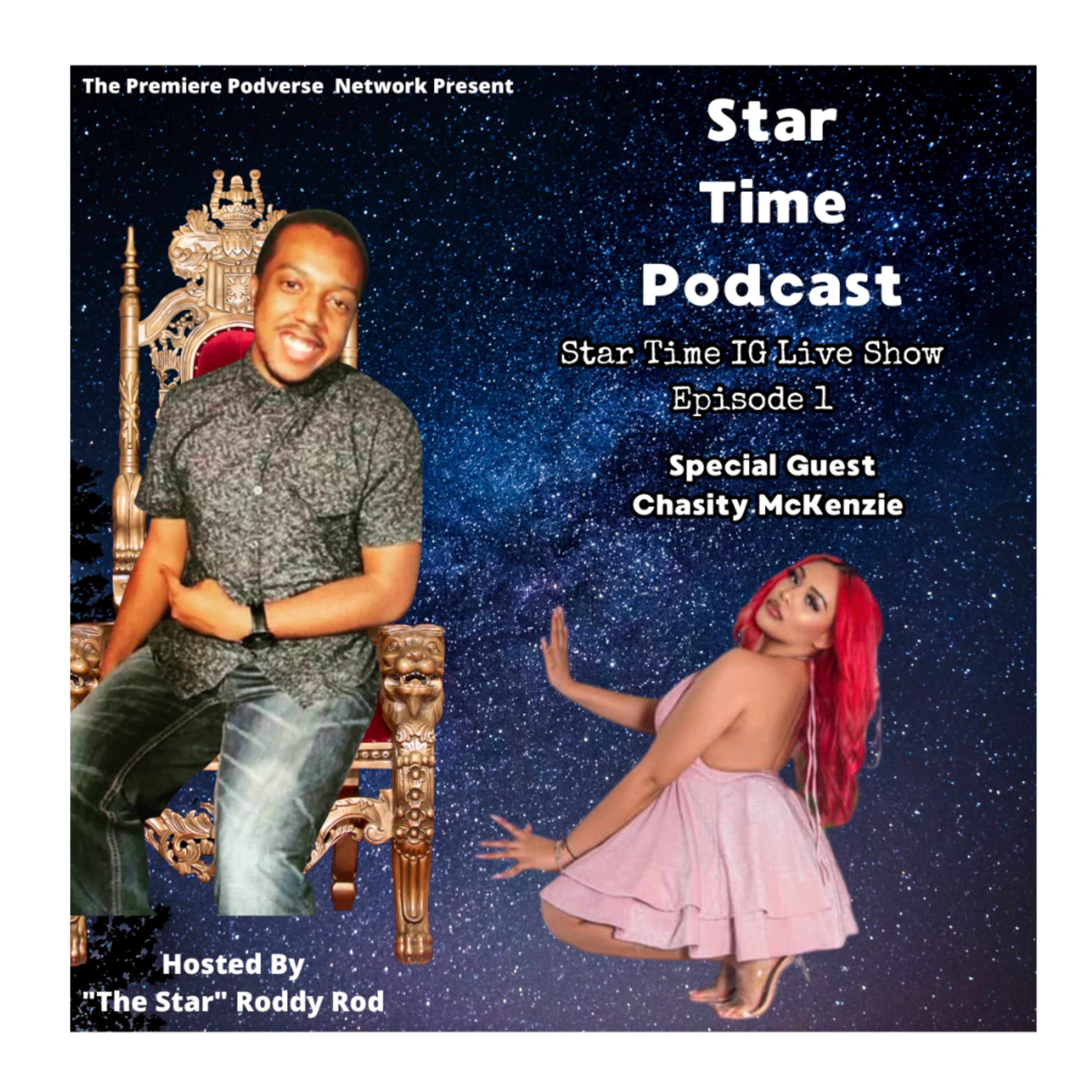 Star Time IG Live Show Episode 1 - Chasity McKenzie 7/15/2025