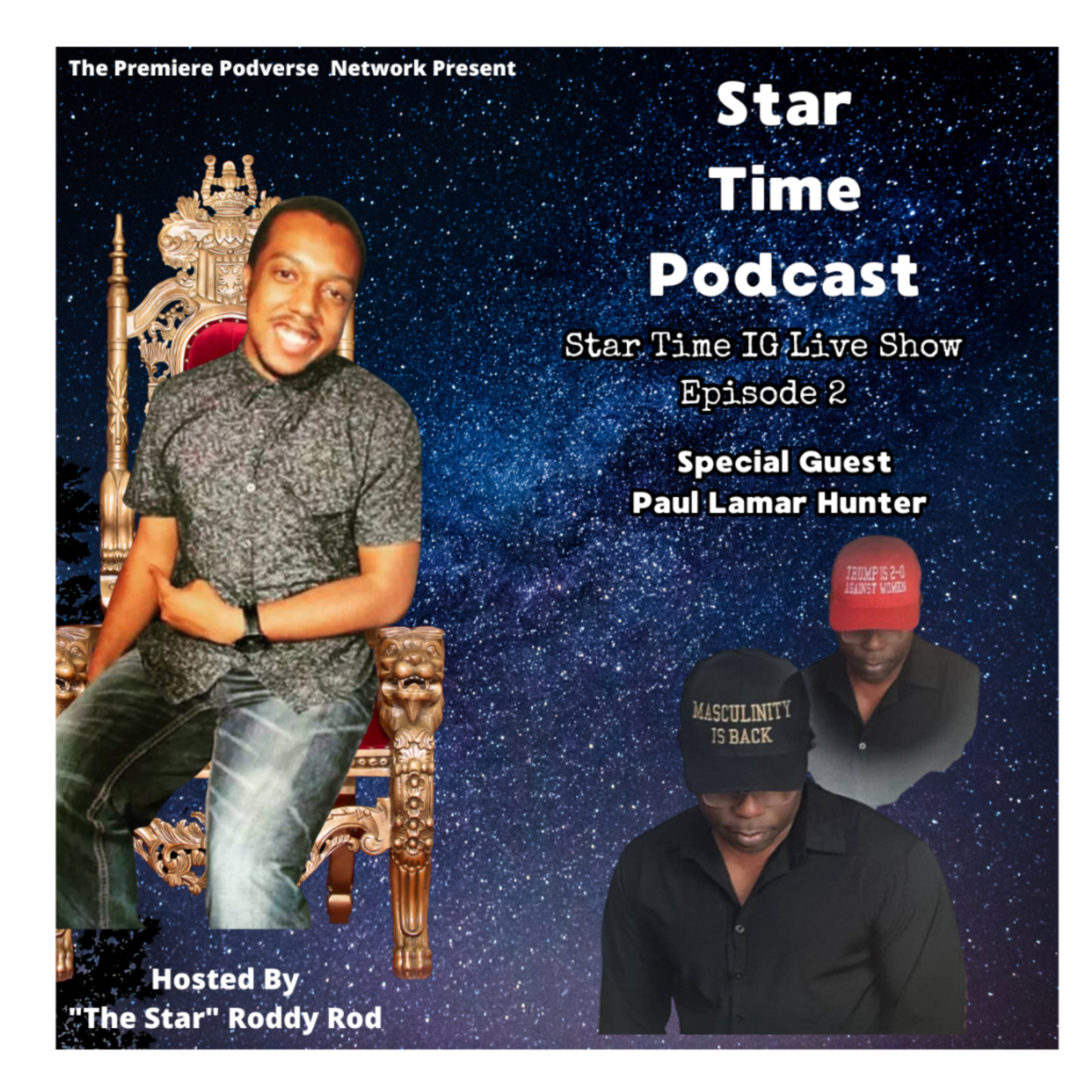Star Time IG Live Show Episode 2 - Paul Lamar Hunter 8/5/2025