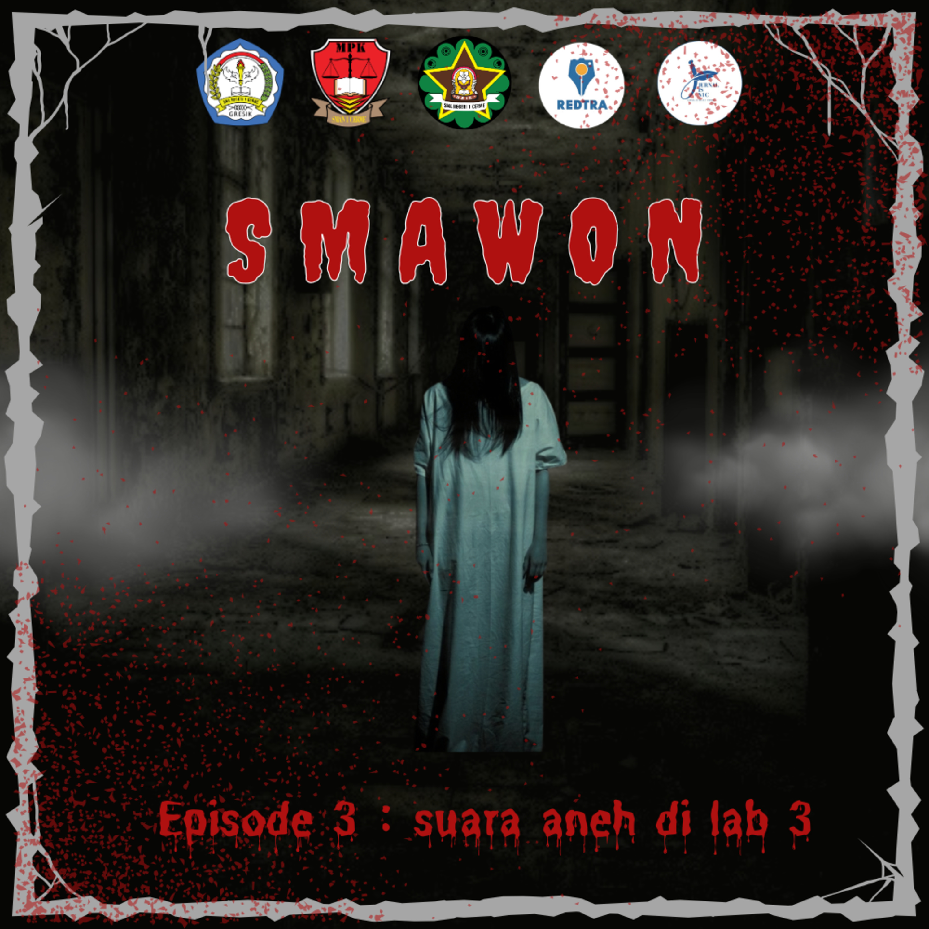 HAH?! ADA PEREMPUAN PENUNGGU LAB KOMP 3😱⁉️ [PODCAST SMAWON EPISODE: 4]