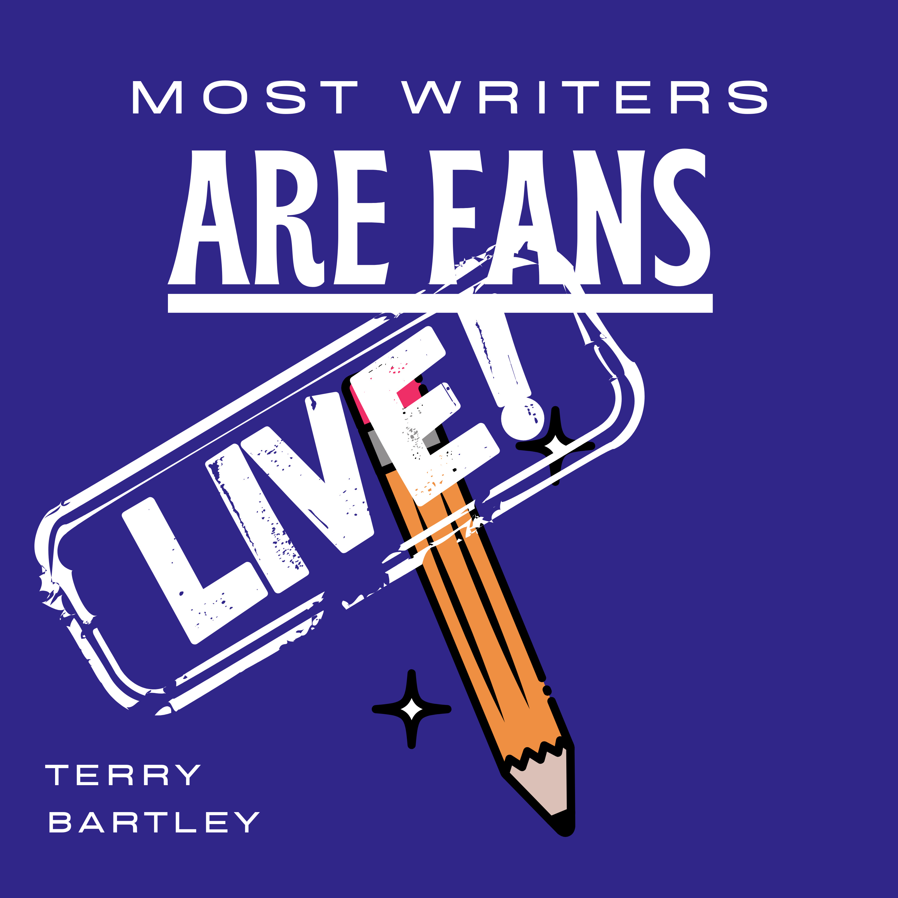 Most Writers Are Fans