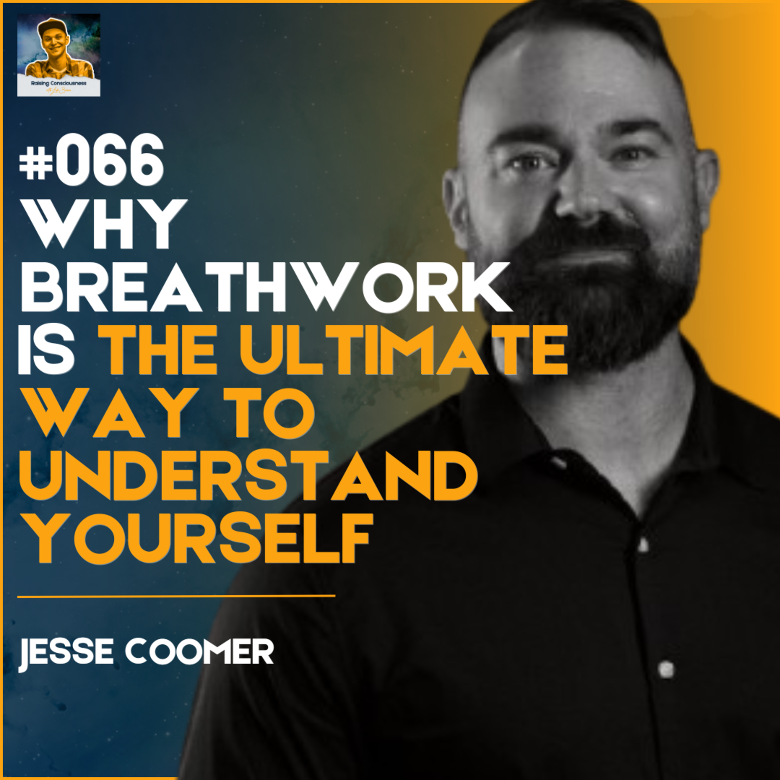 Raising Consciousness with Luke Burrows