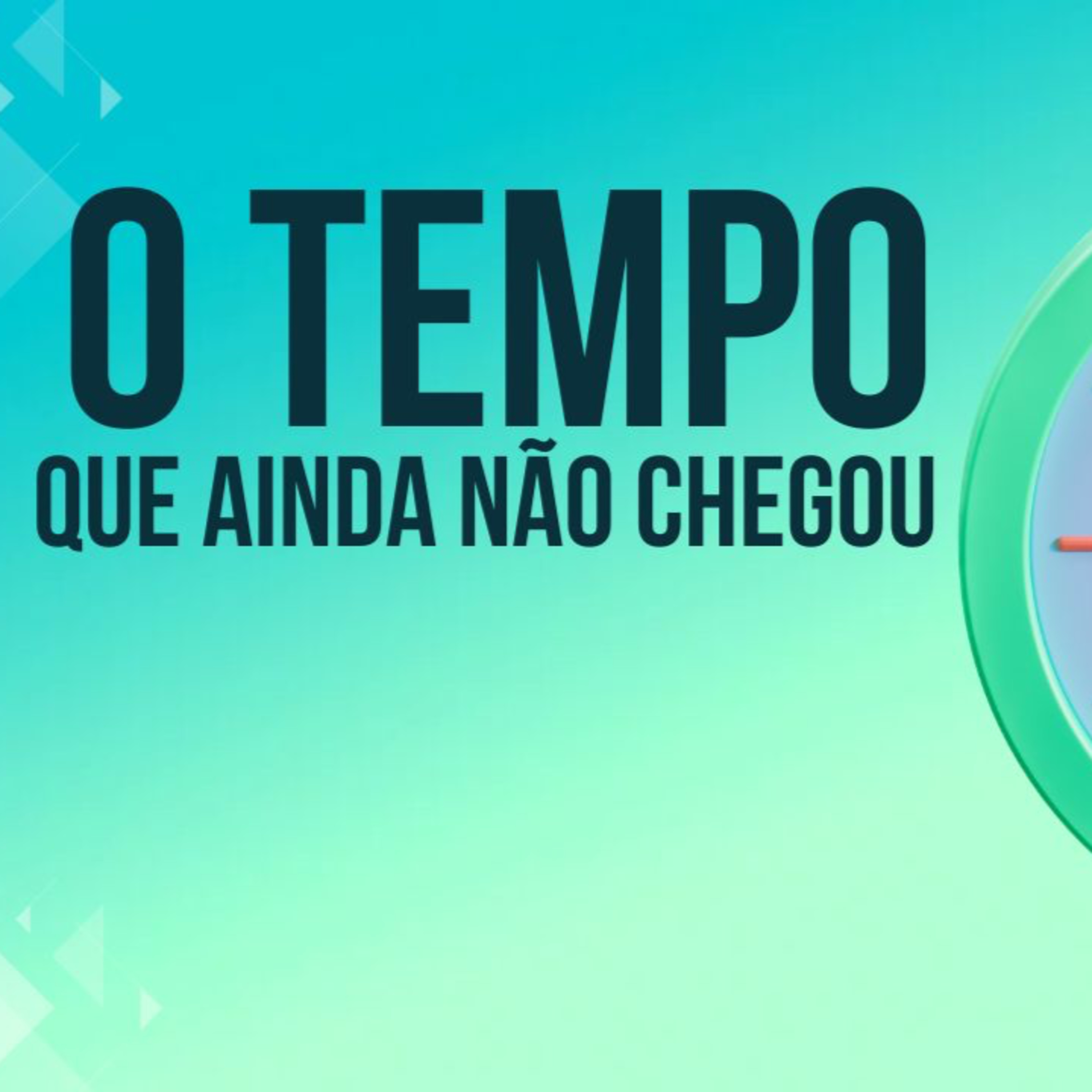 Administrar bem o tempo - O tempo que ainda não chegou episode artwork