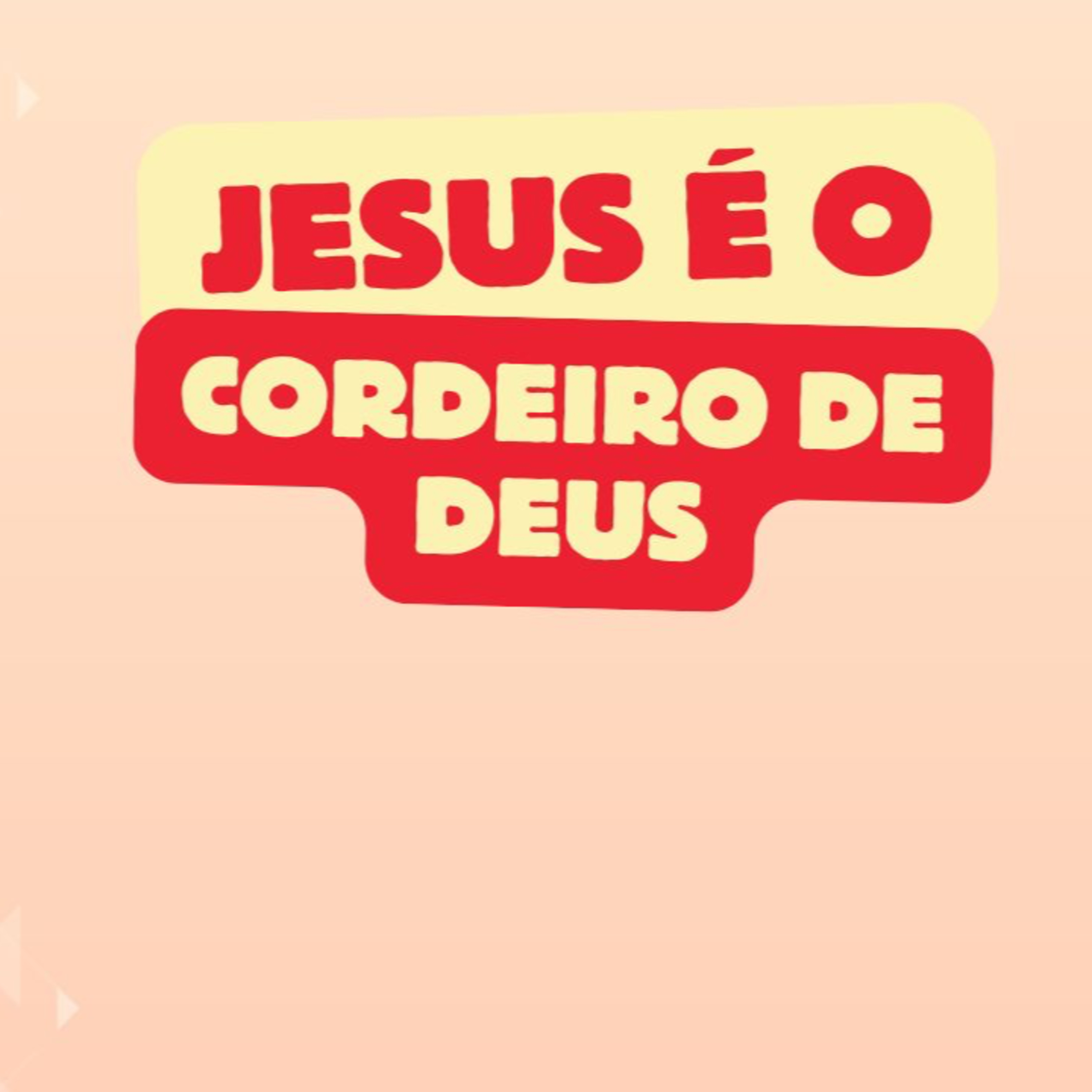 Jesus, quem sou eu? Jesus é o cordeiro de Deus episode artwork