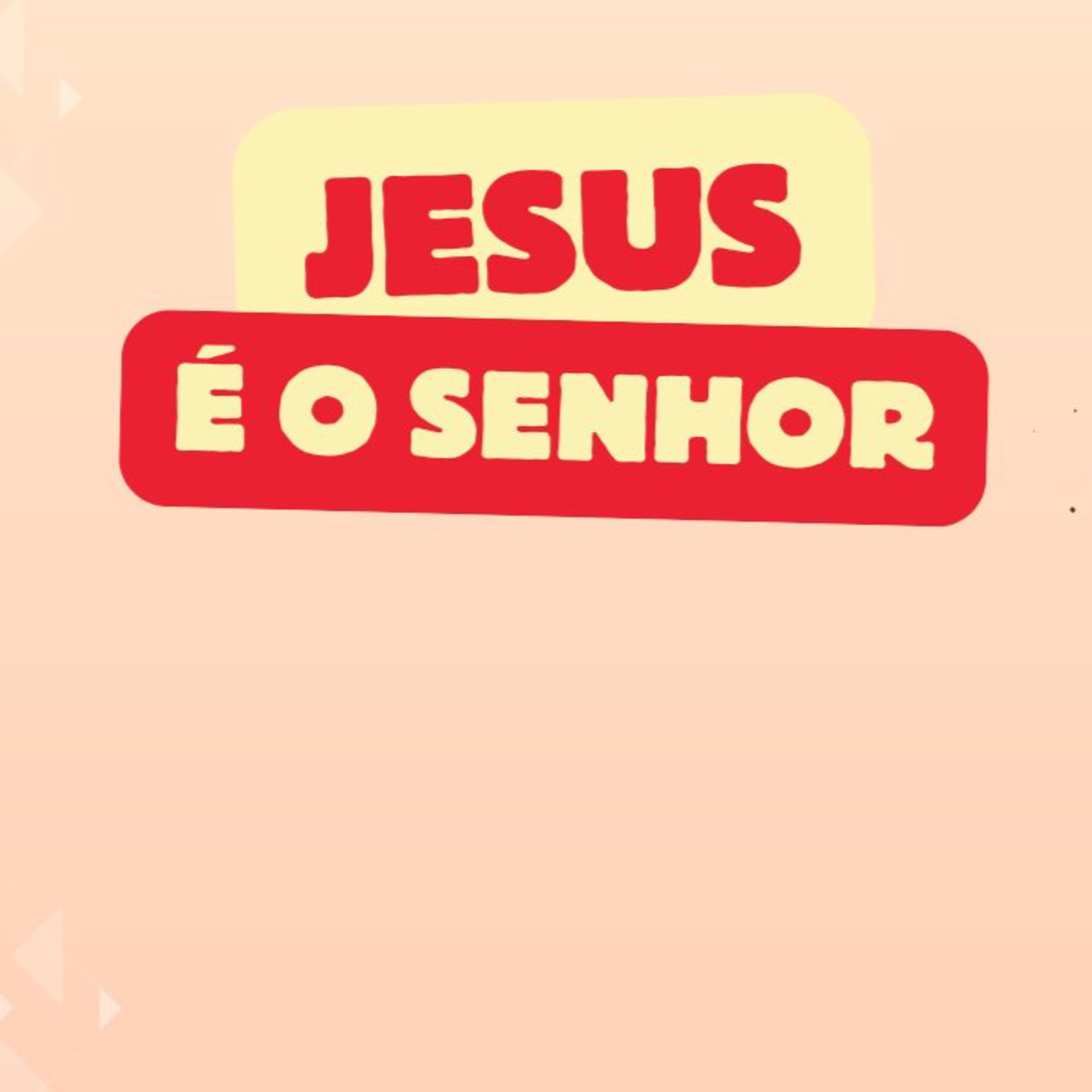 Jesus, quem sou eu? Jesus é o Senhor episode artwork