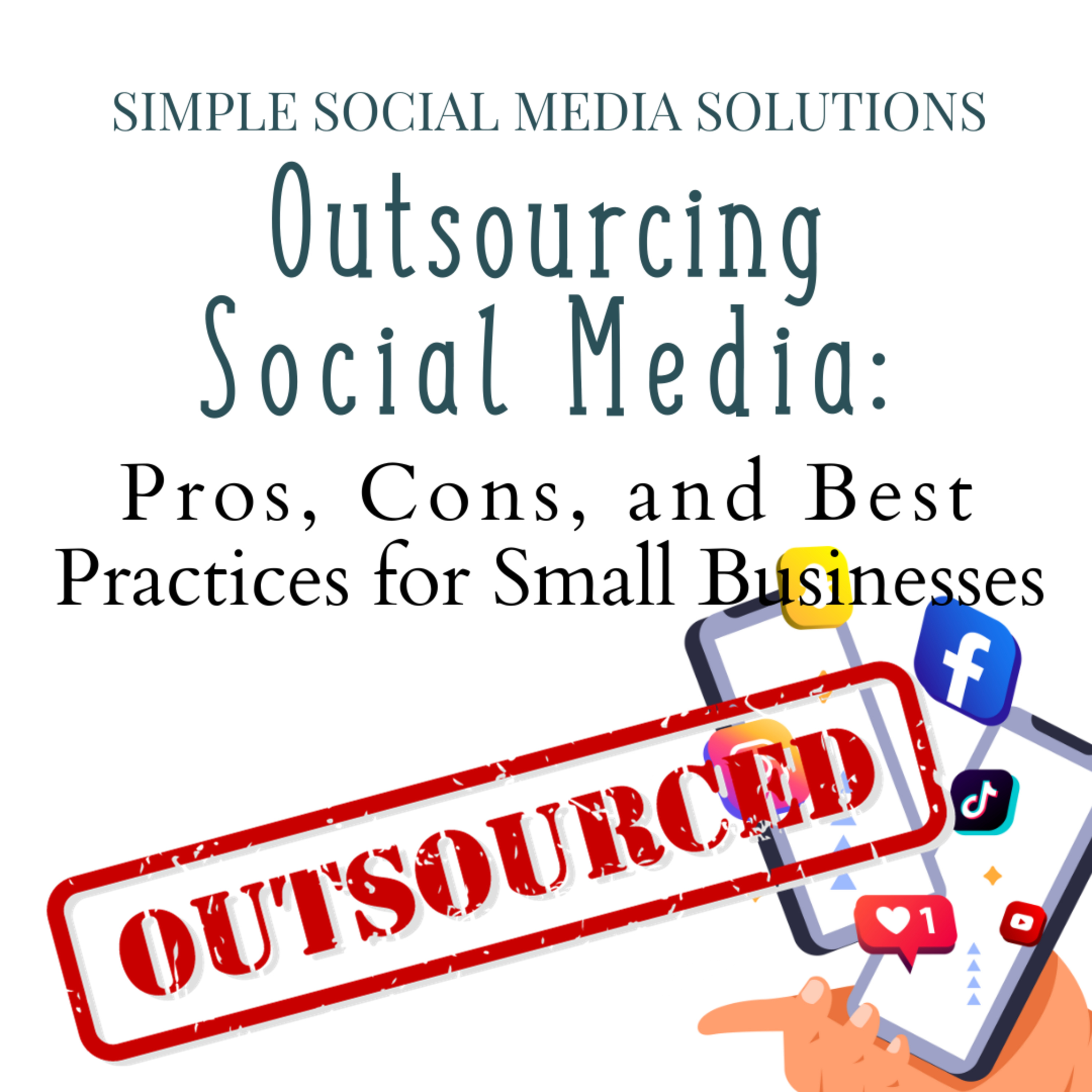 Outsourcing Social Media: Pros, Cons, and Best Practices for Small Businesses episode artwork