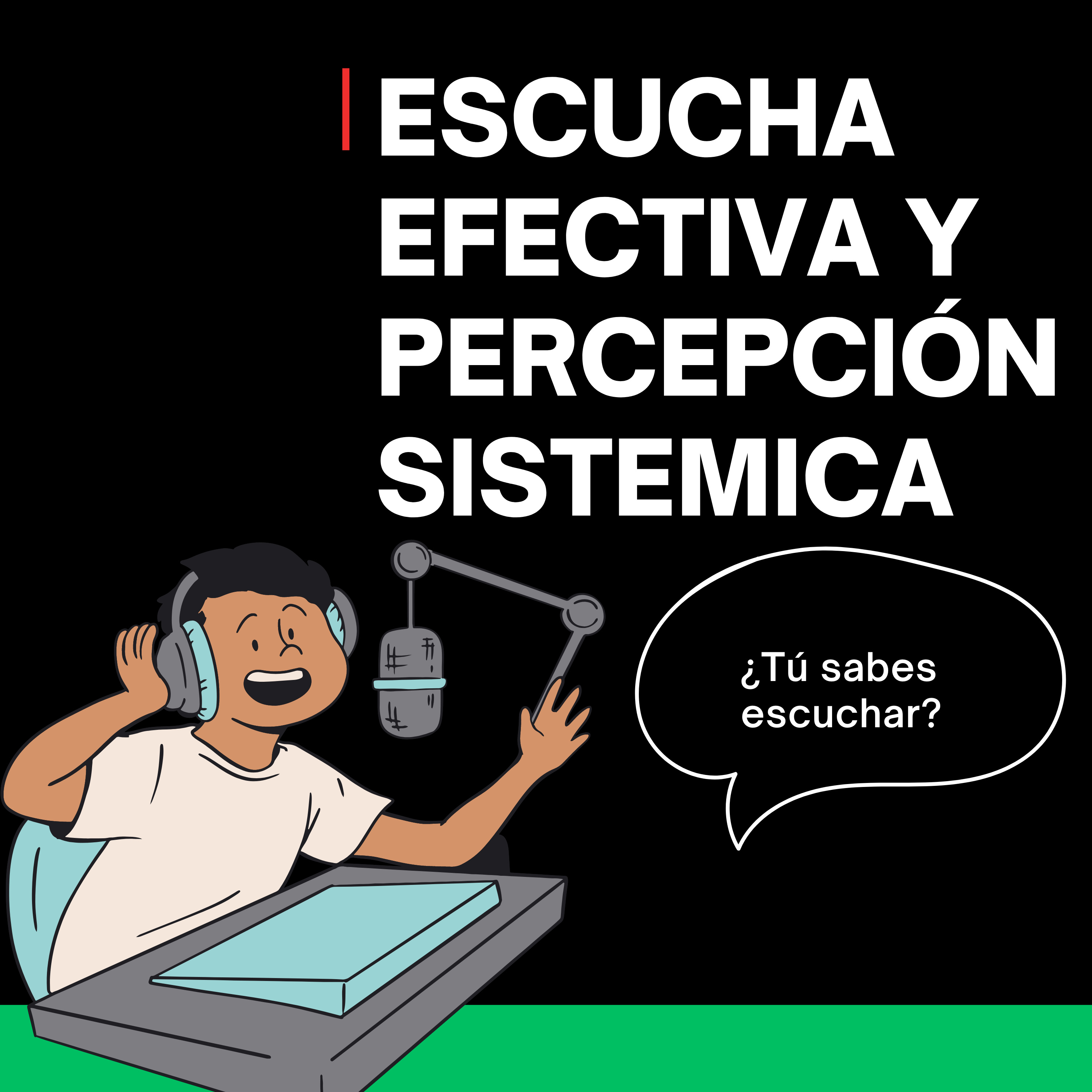 ESCUCHA EFECTIVA Y PERCEPCIÓN SISTEMICA episode artwork