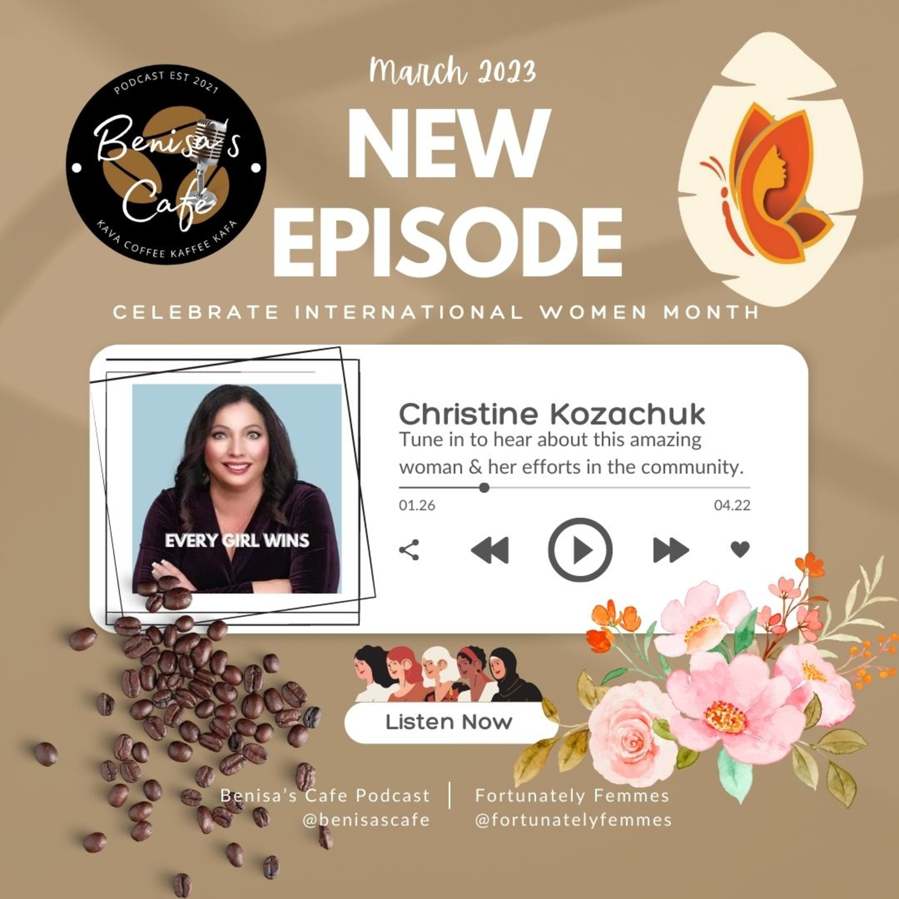 Celebrate International Women's Month - Interview with Christine Kozachuk #benisascafe #everygirlwin