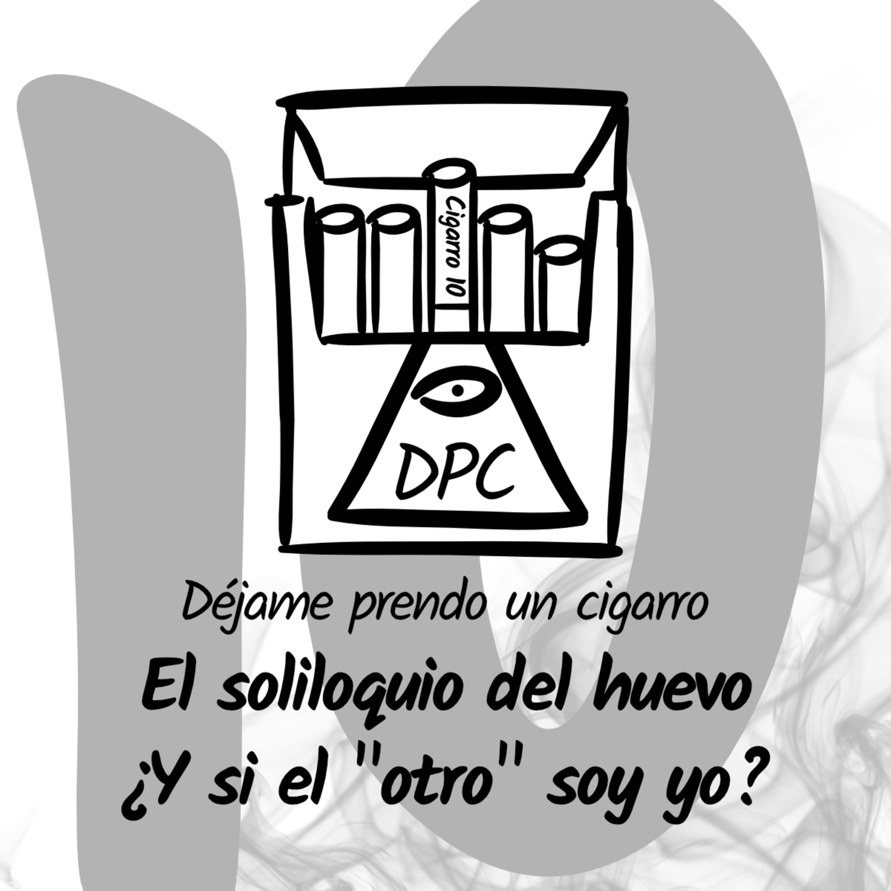 El soliloquio del huevo ¿Y si el "otro" soy yo? episode artwork