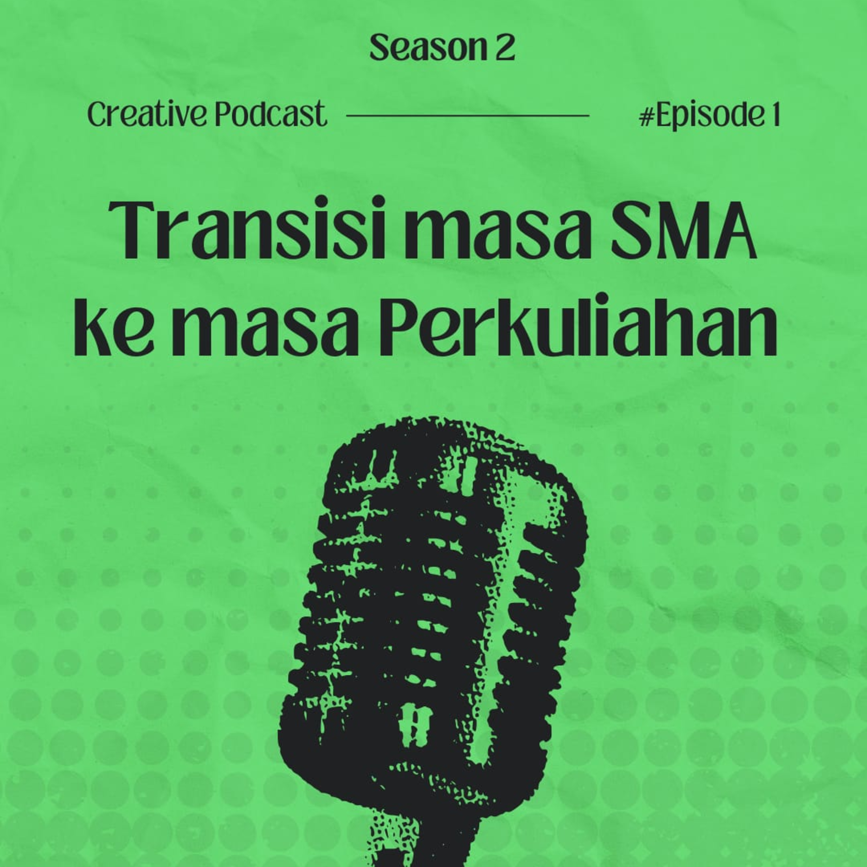 Transisi masa SMA ke masa Perkuliahan episode artwork