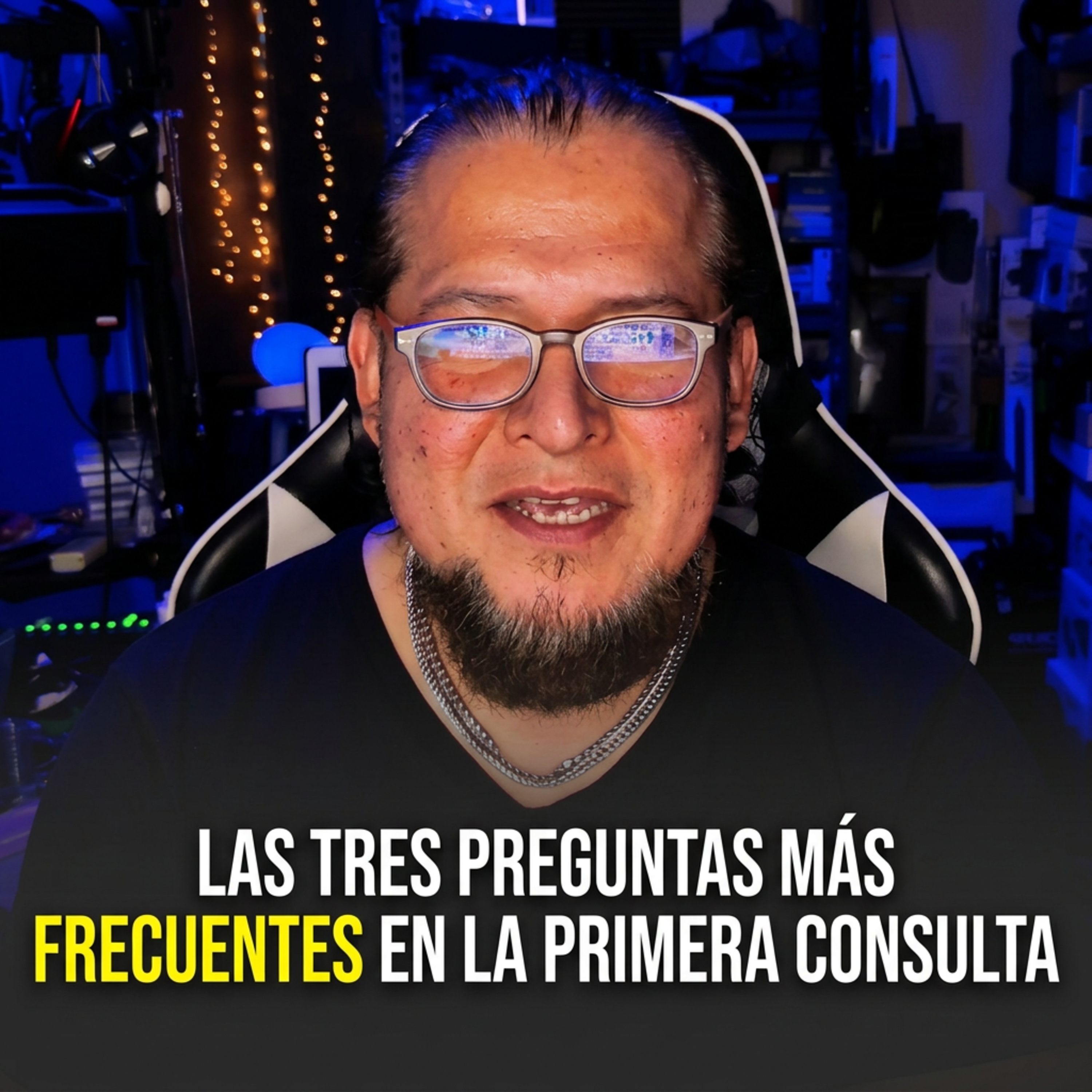 Las Tres preguntas mas Frecuentes en la primer consulta episode artwork
