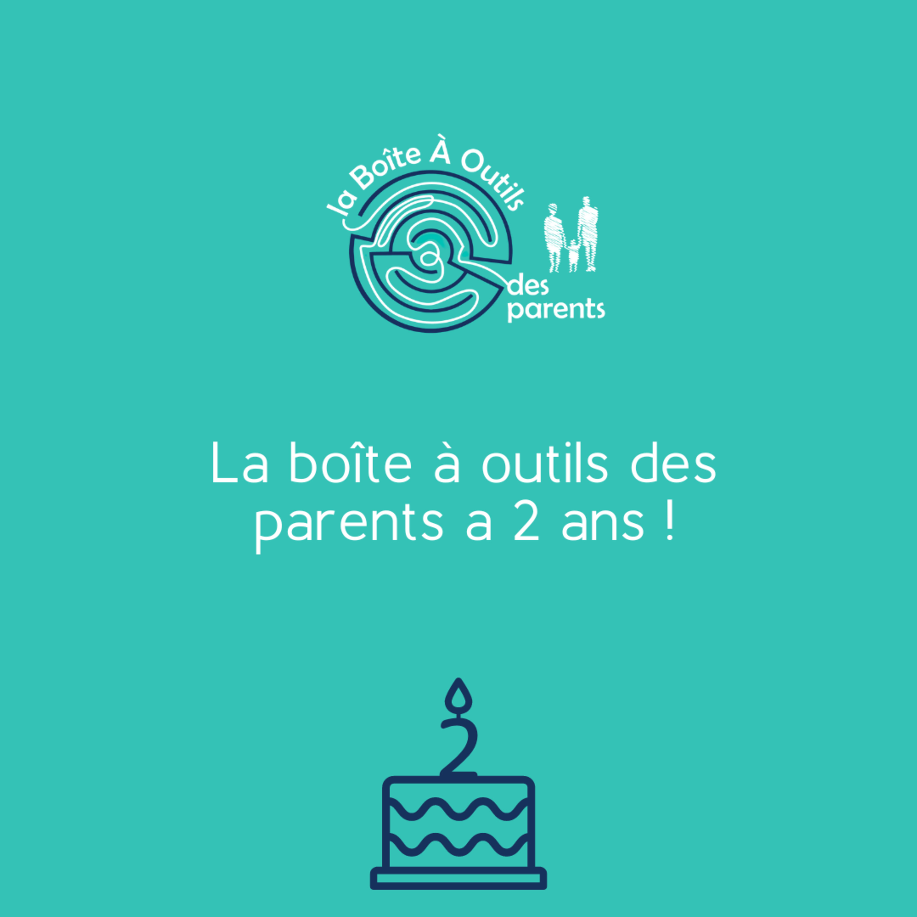 La boîte à outils des parents a 2 ans !