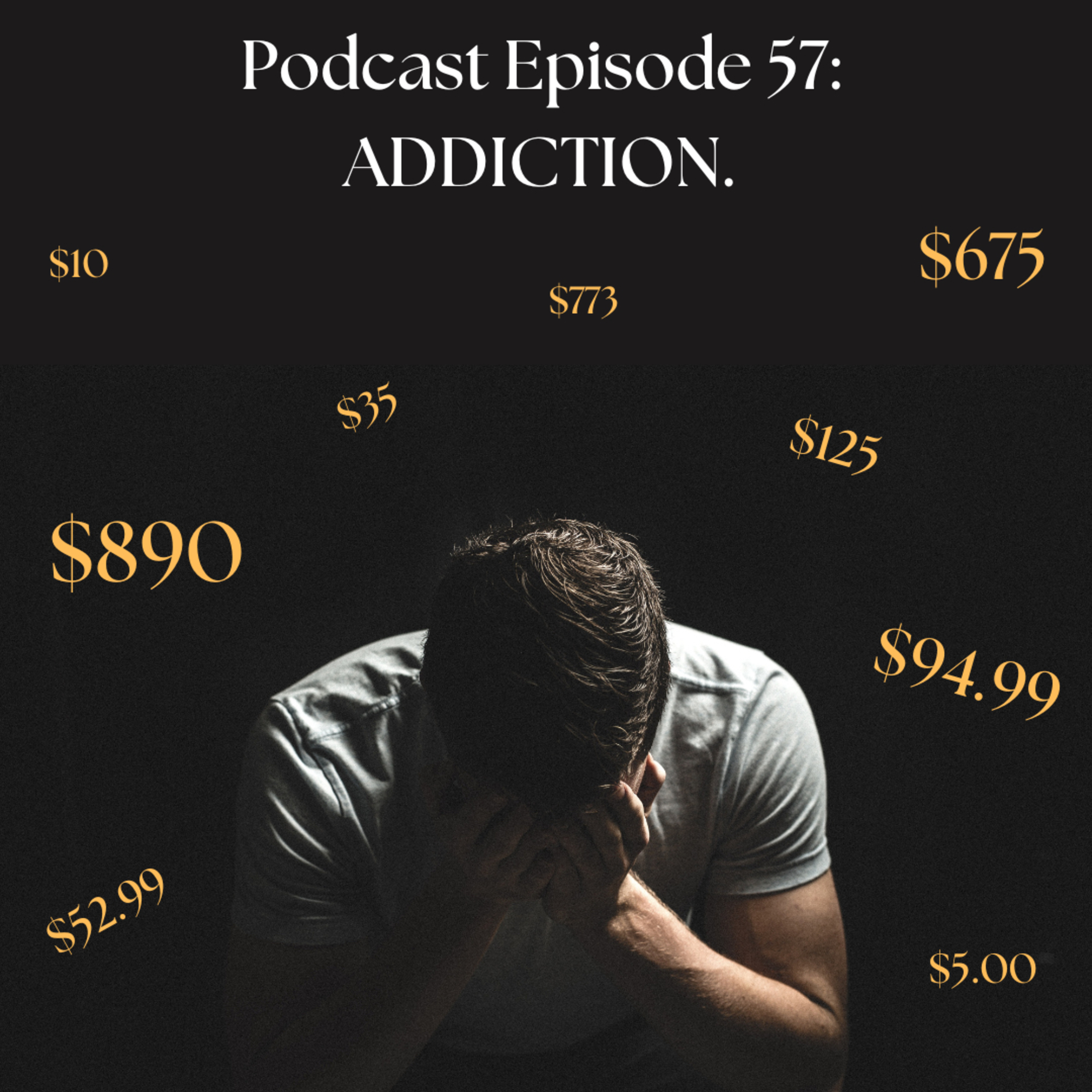 ADDICTION. episode artwork