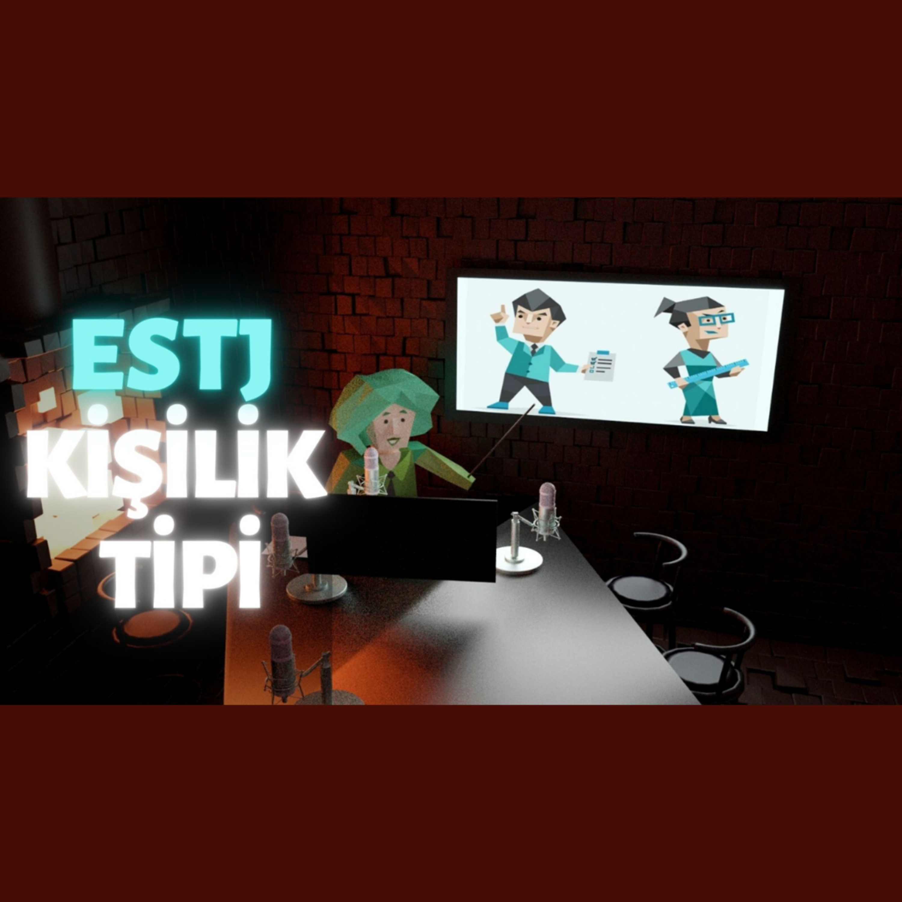 MBTI Tipleri #8: ESTJ Kişilik Tipi episode artwork