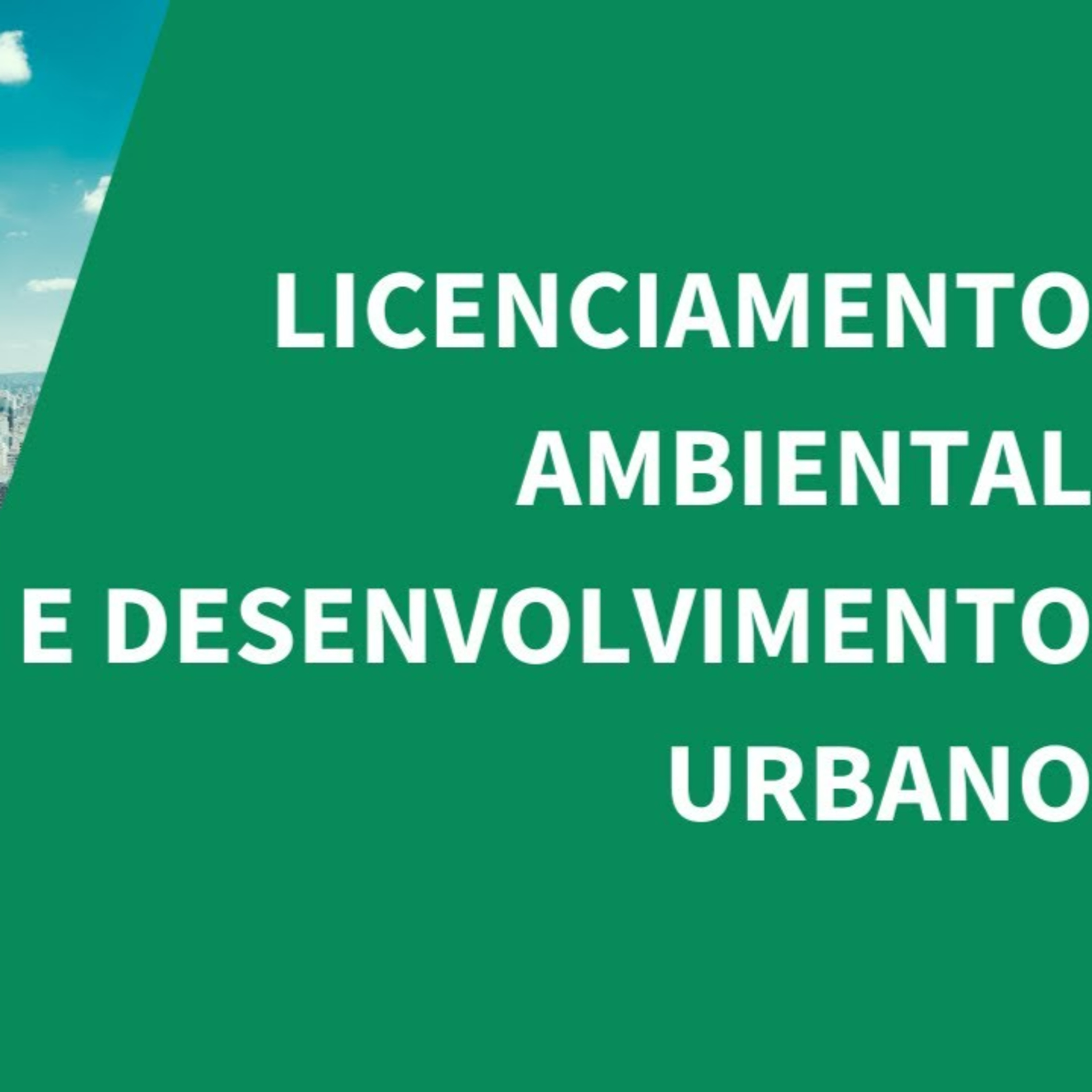 Licenciamento ambiental e desenvolvimento urbano