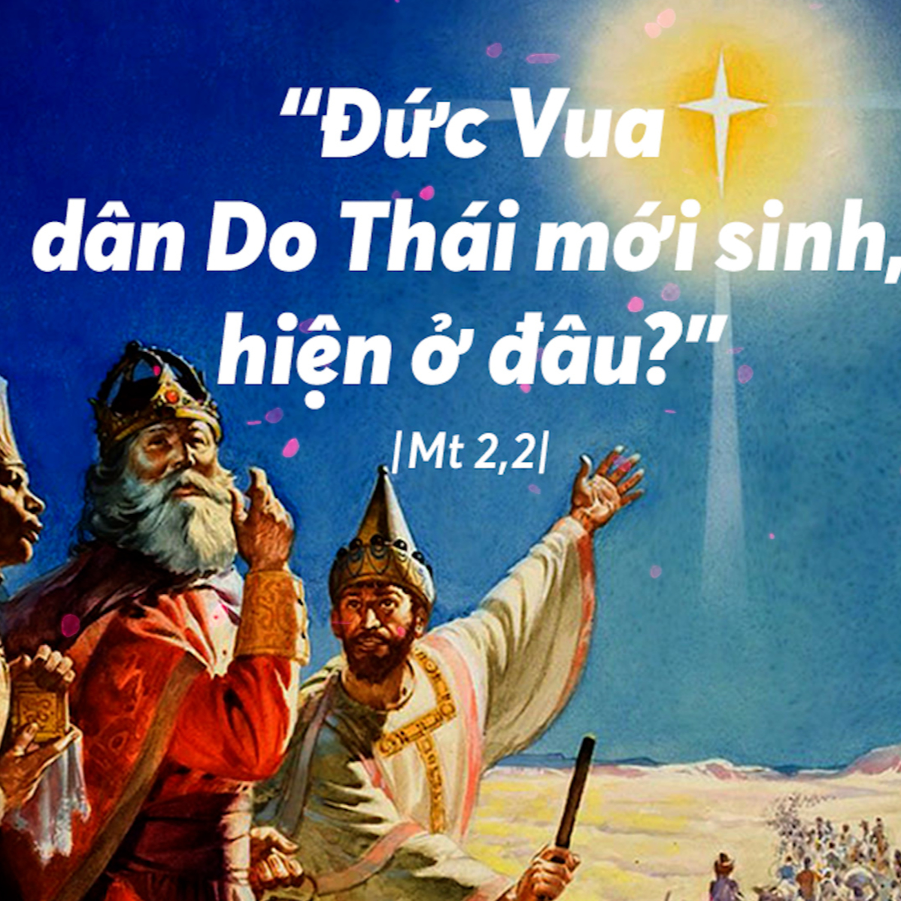 CHÚNG TÔI ĐÃ THẤY NGÔI SAO | MANNA (Chúa Nhật Lễ Hiển Linh - Mt 2,1-12)
