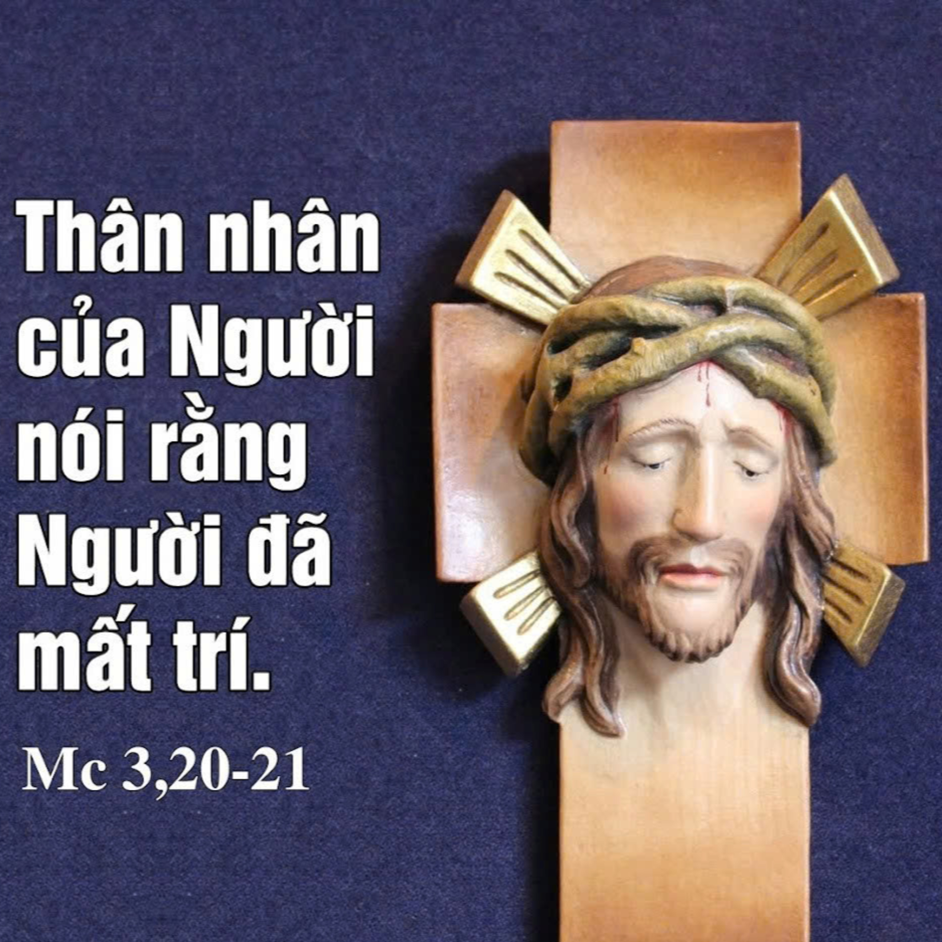 NGƯỜI BỊ MẤT TRÍ | MANNA (Thứ Bảy Tuần 2 Thường Niên - Mc 3,20-21)