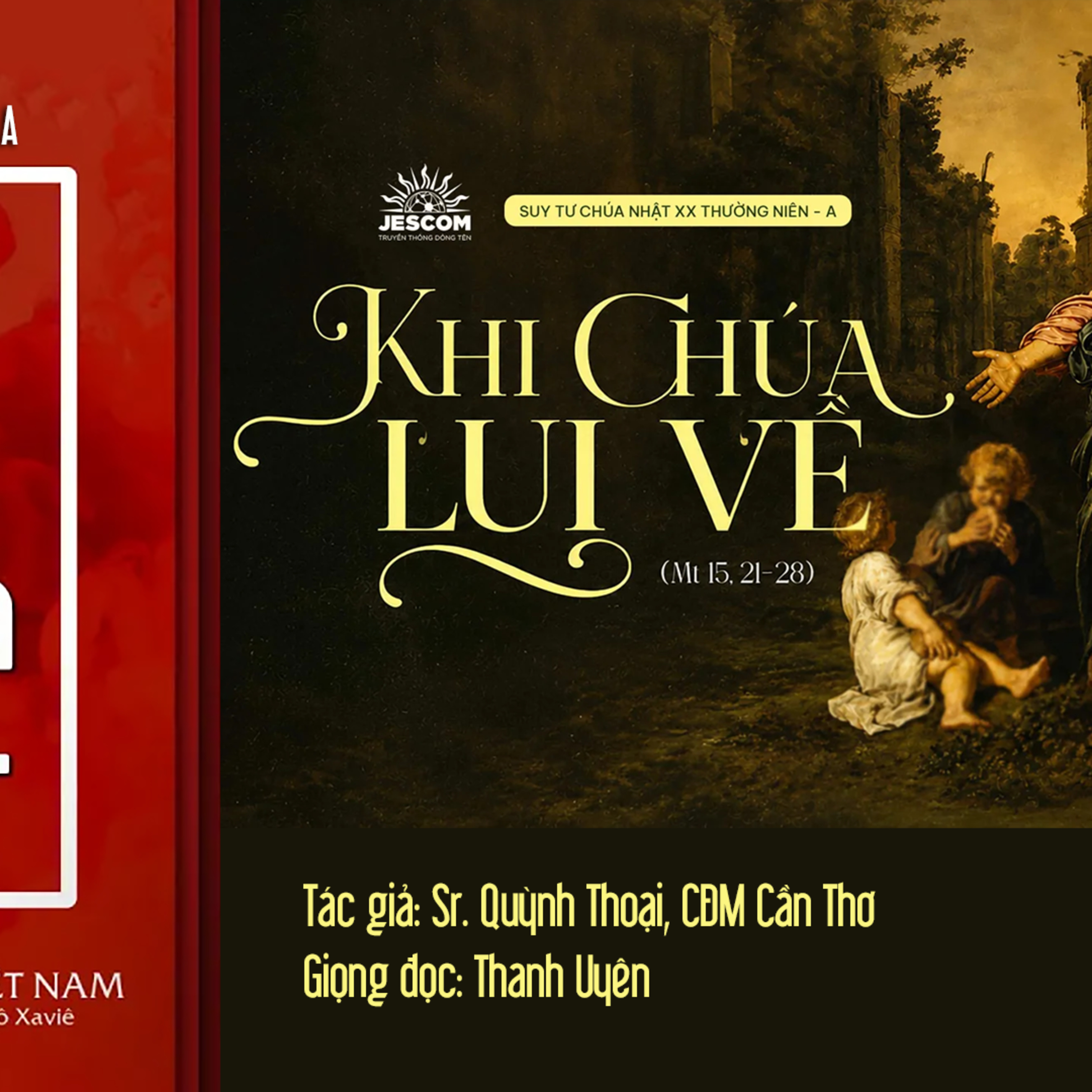 Khi Chúa lui về | Suy tư Tin Mừng CN XX Thường Niên - Năm A episode artwork