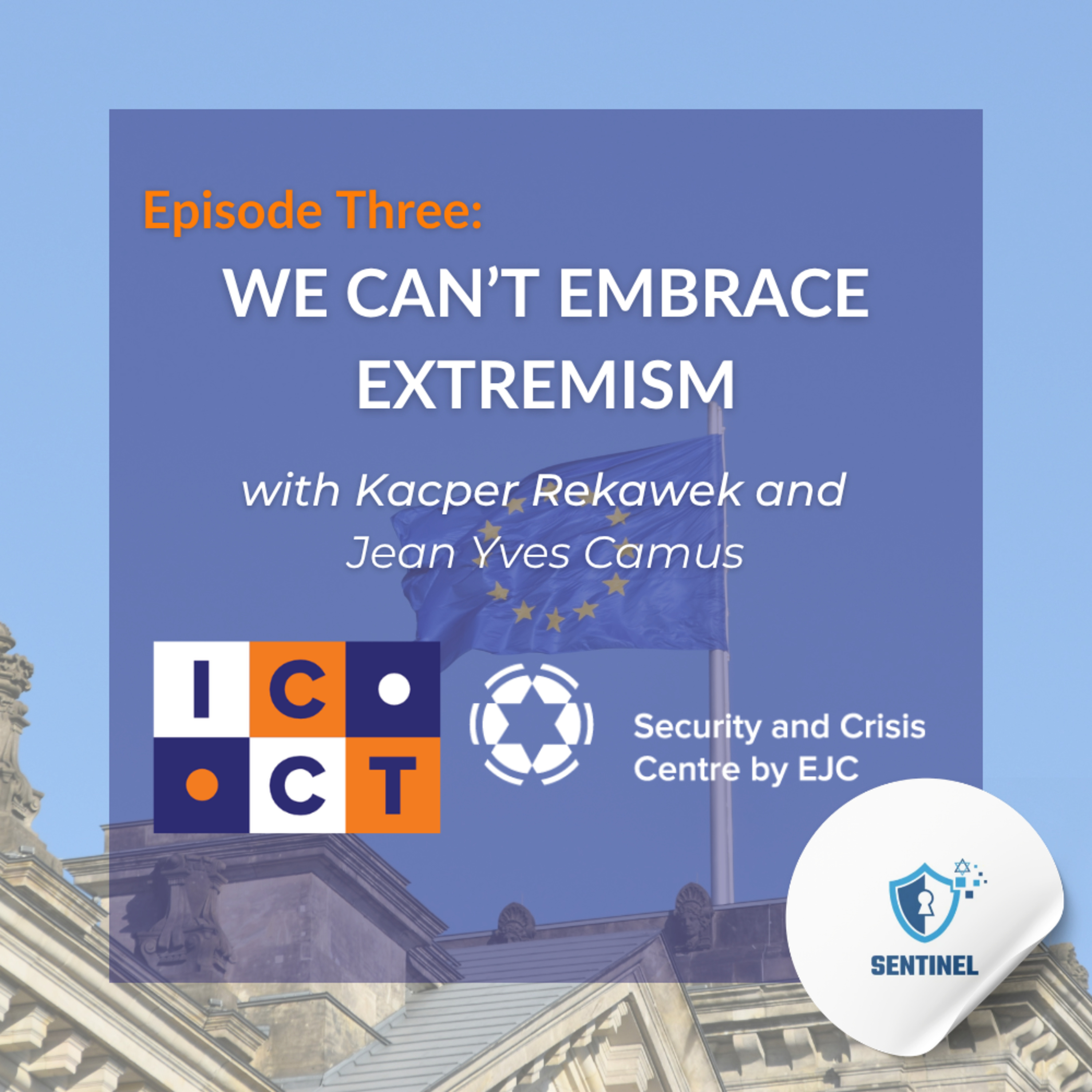 Episode Three: We Can't Embrace Extremism episode artwork