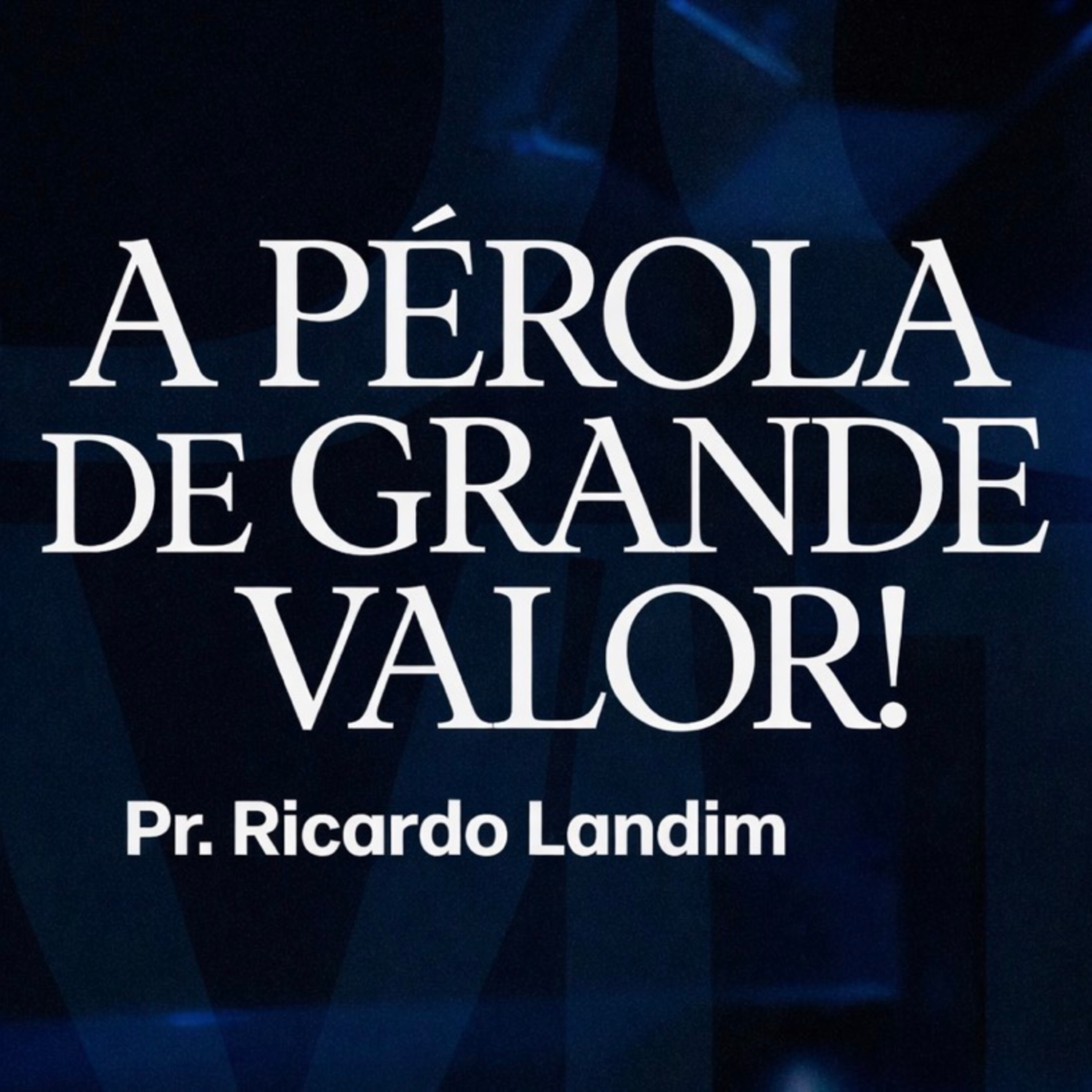 A PÉROLA DE GRANDE VALOR I RICARDO LANDIM episode artwork