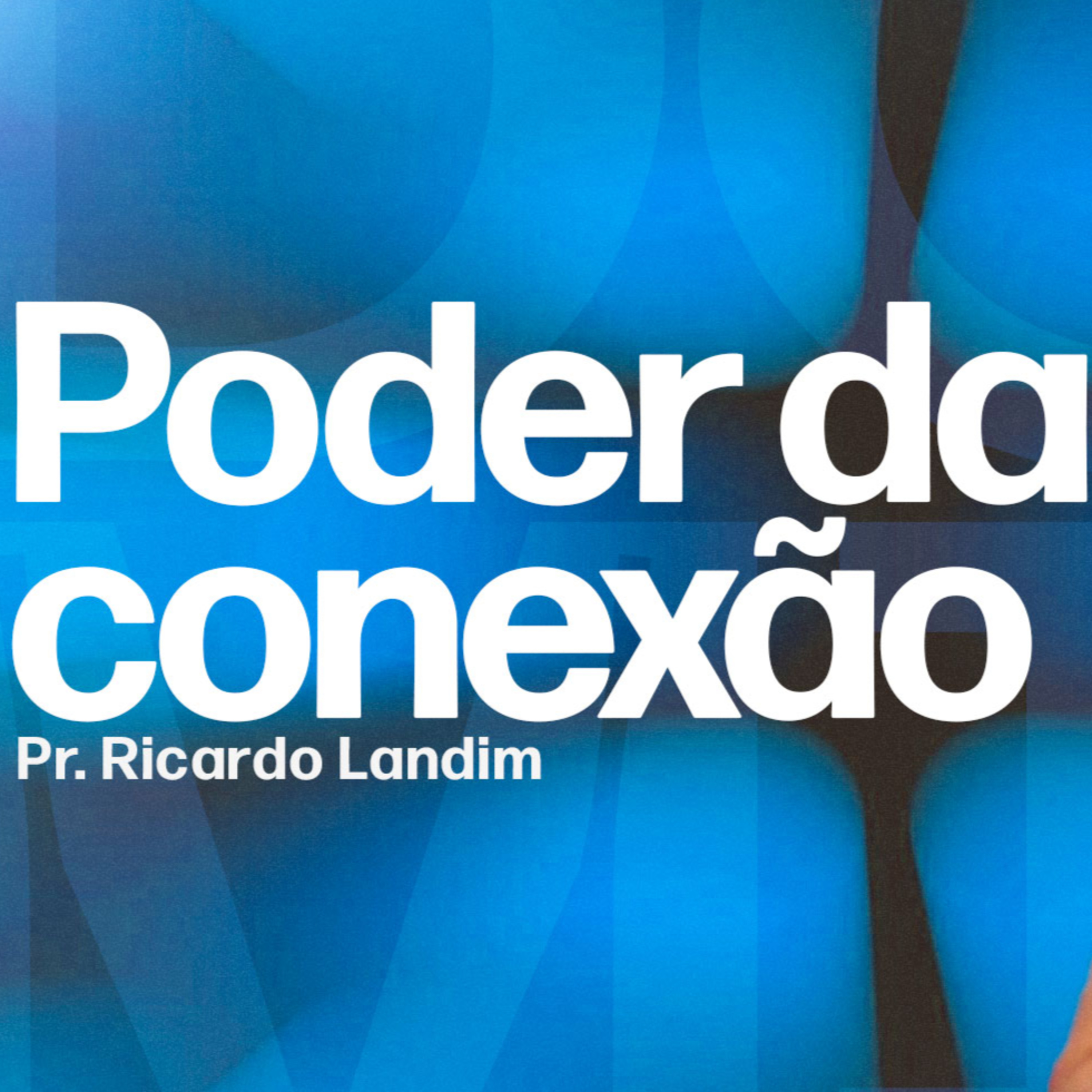 PODER DA CONEXÃO I RICARDO LANDIM episode artwork