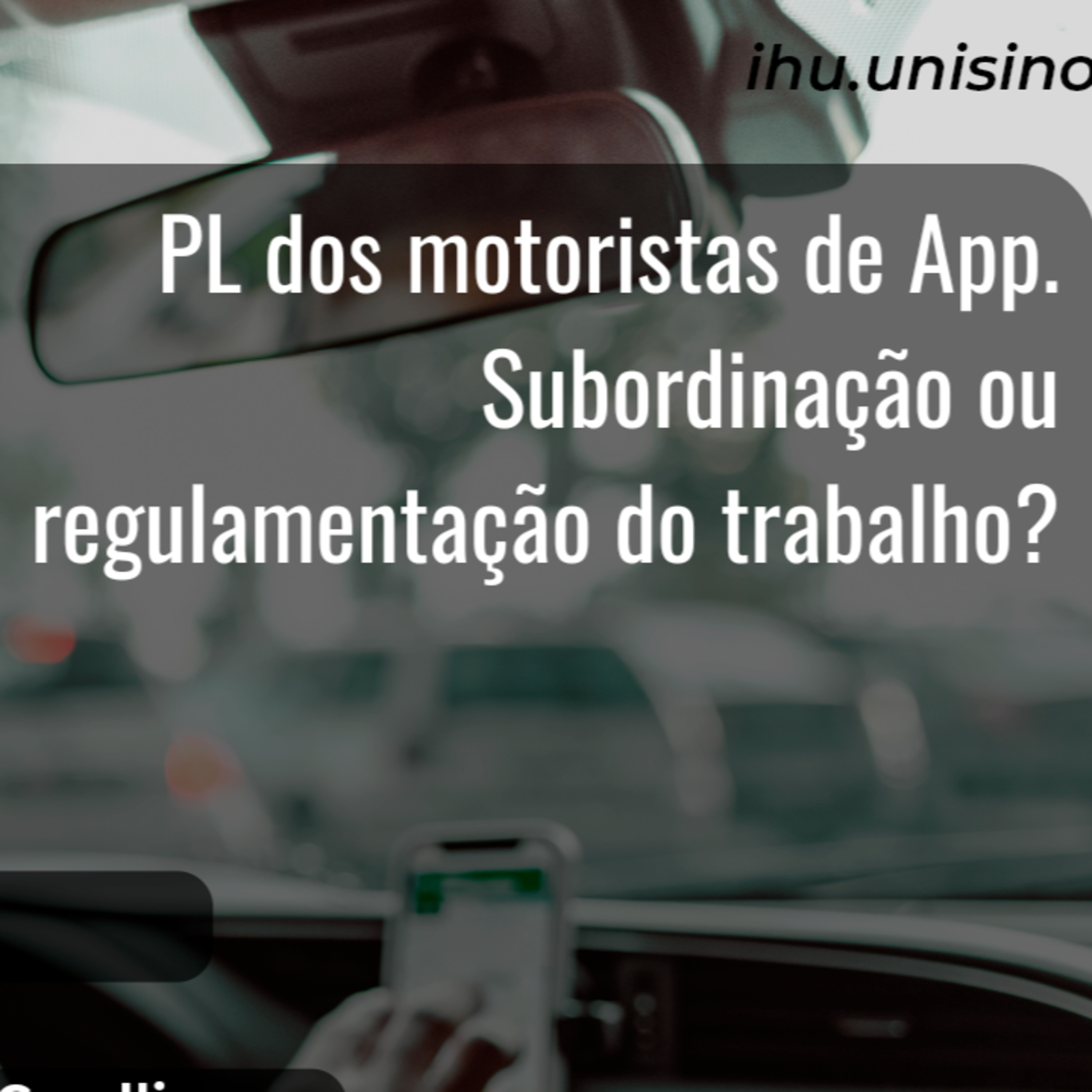 PL dos motoristas de App. Subordinação ou regulamentação do trabalho episode artwork