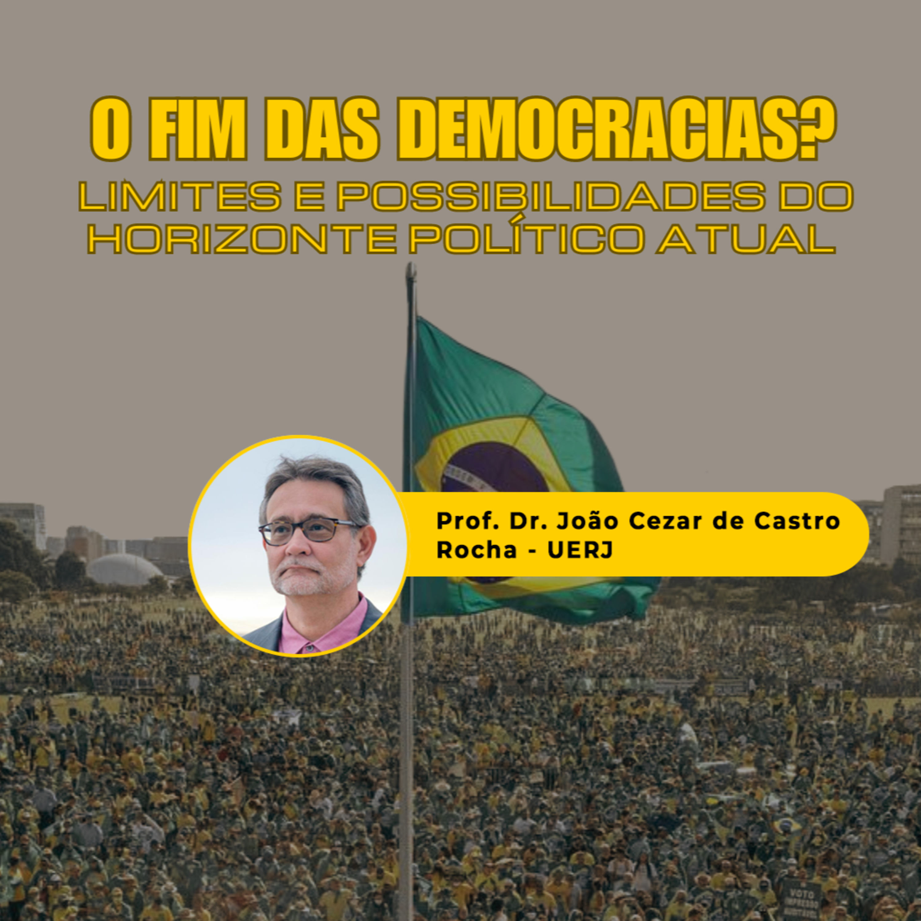 O fim das democracias? Limites e possibilidades do horizonte político atual episode artwork