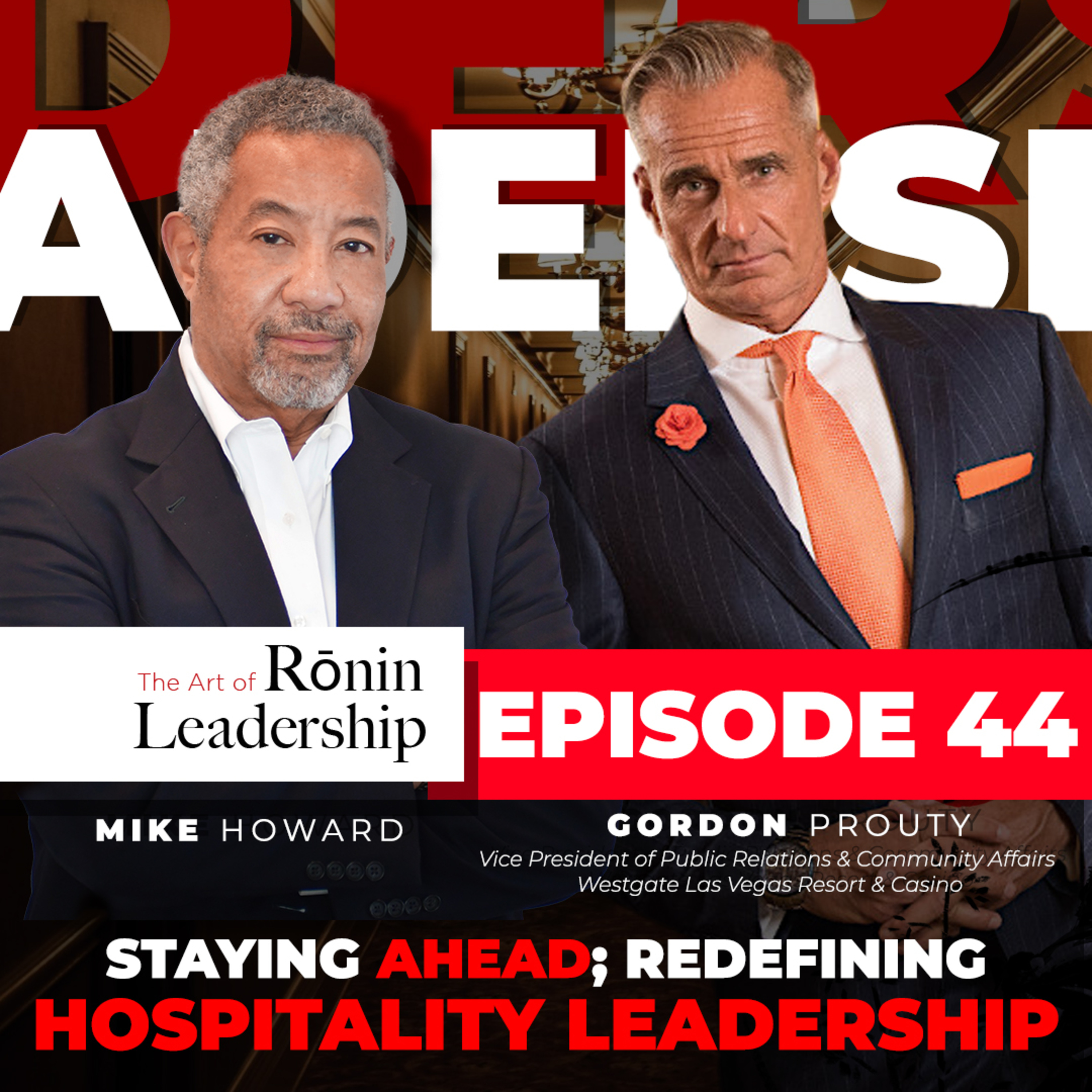 Staying Ahead; Redefining Hospitality Leadership  episode artwork