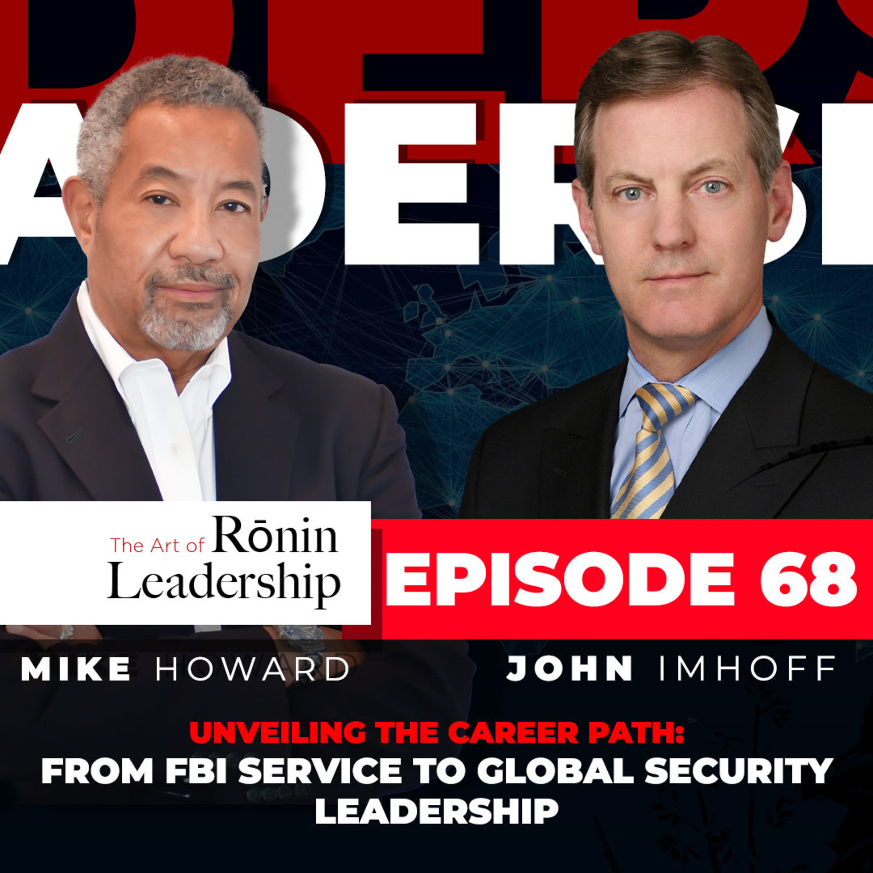 Unveiling the Career Path; From FBI Service to Global Security Leadership episode artwork
