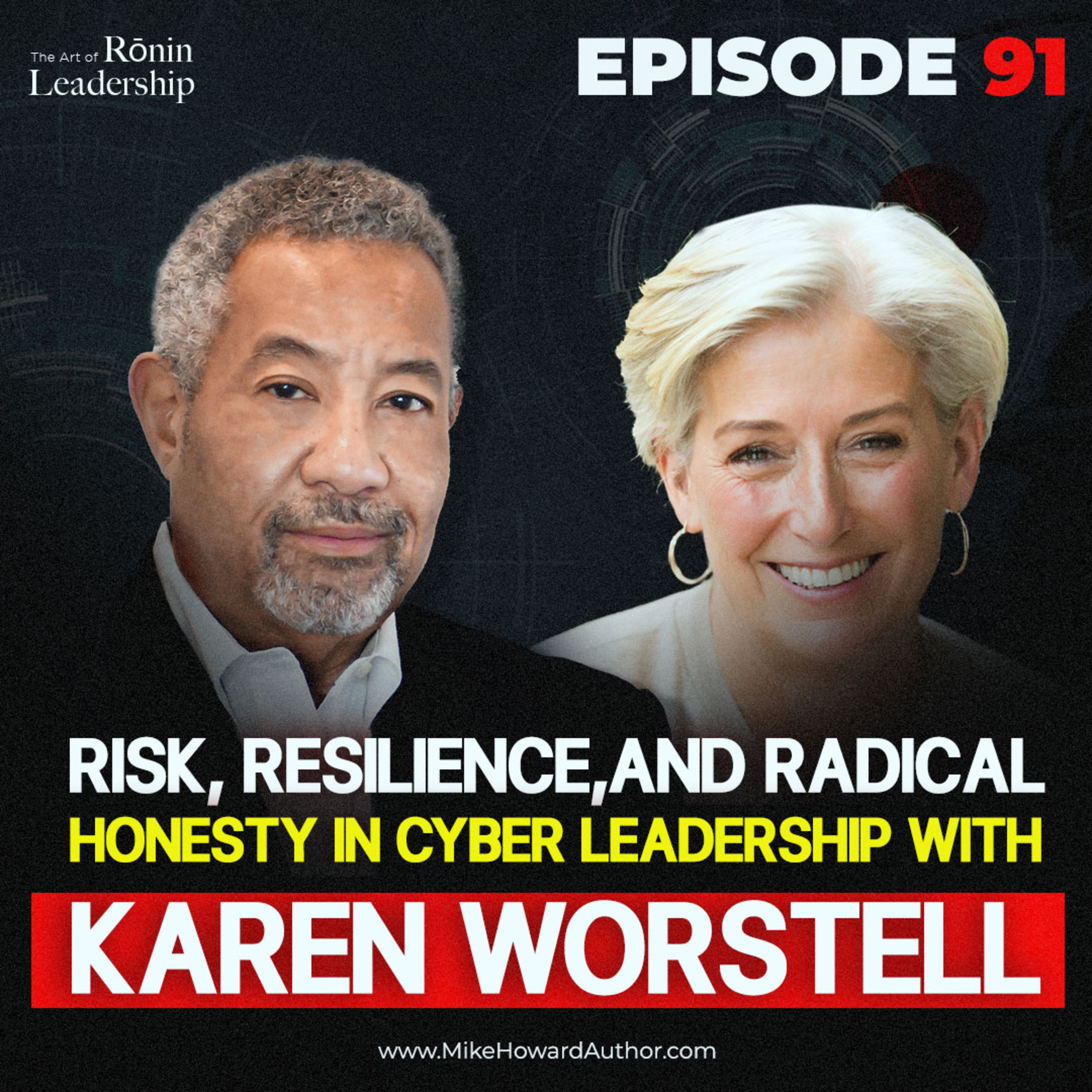 Risk, Resilience, and Radical Honesty in Cyber Leadership with Karen Worstell episode artwork
