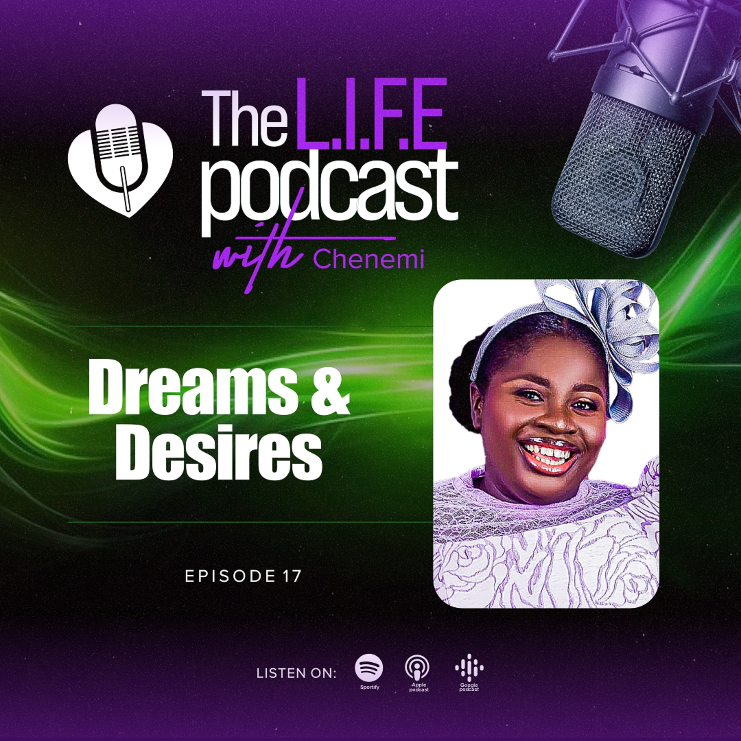 S3EP17: Dreams & Desires