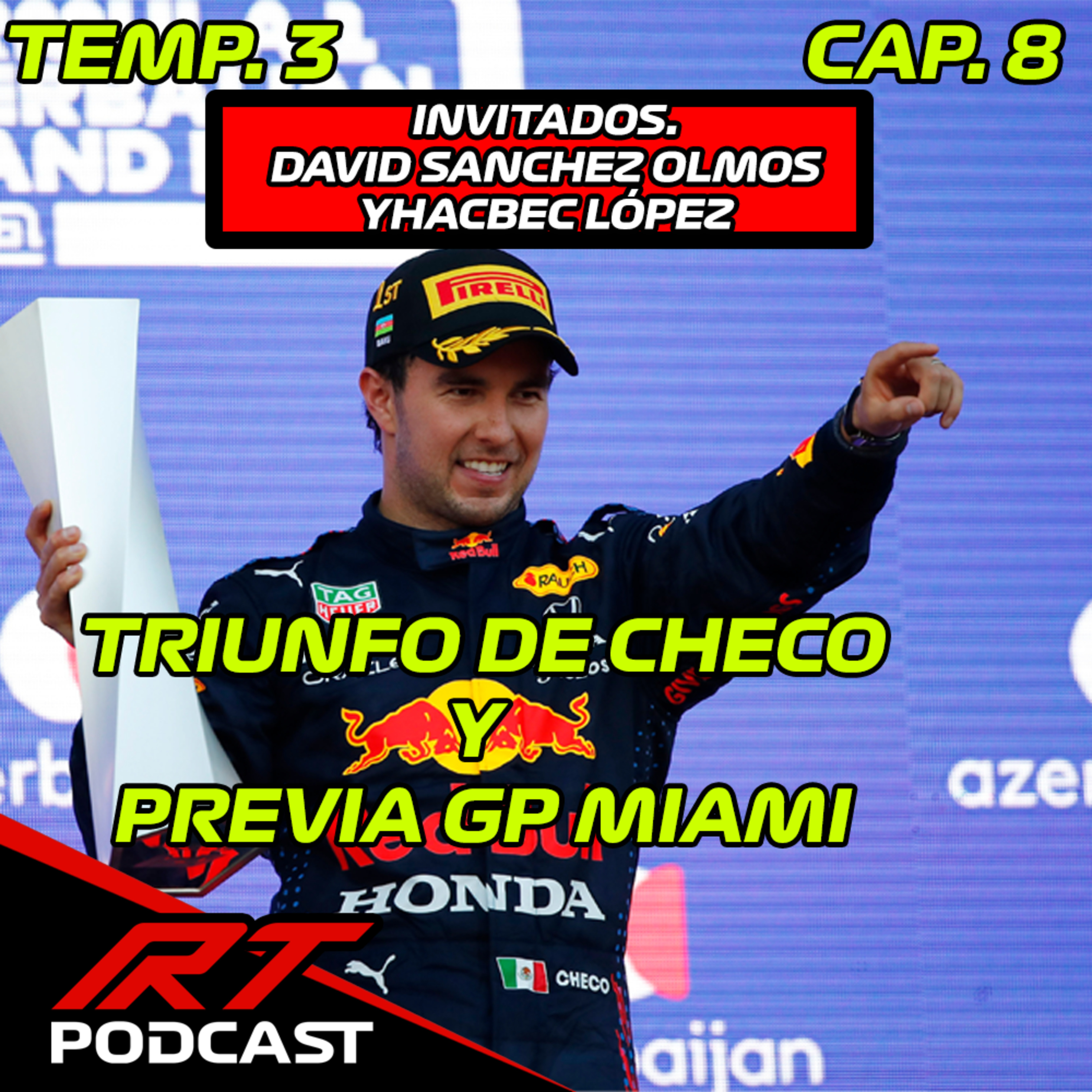 PODCAST || Todo SOBRE el TRIUNFO de Checo y toda la Previa del GP de MIAMI F1 2023 ✅ Inv. Davis Sánchez Olmos y Yhacbec López  episode artwork