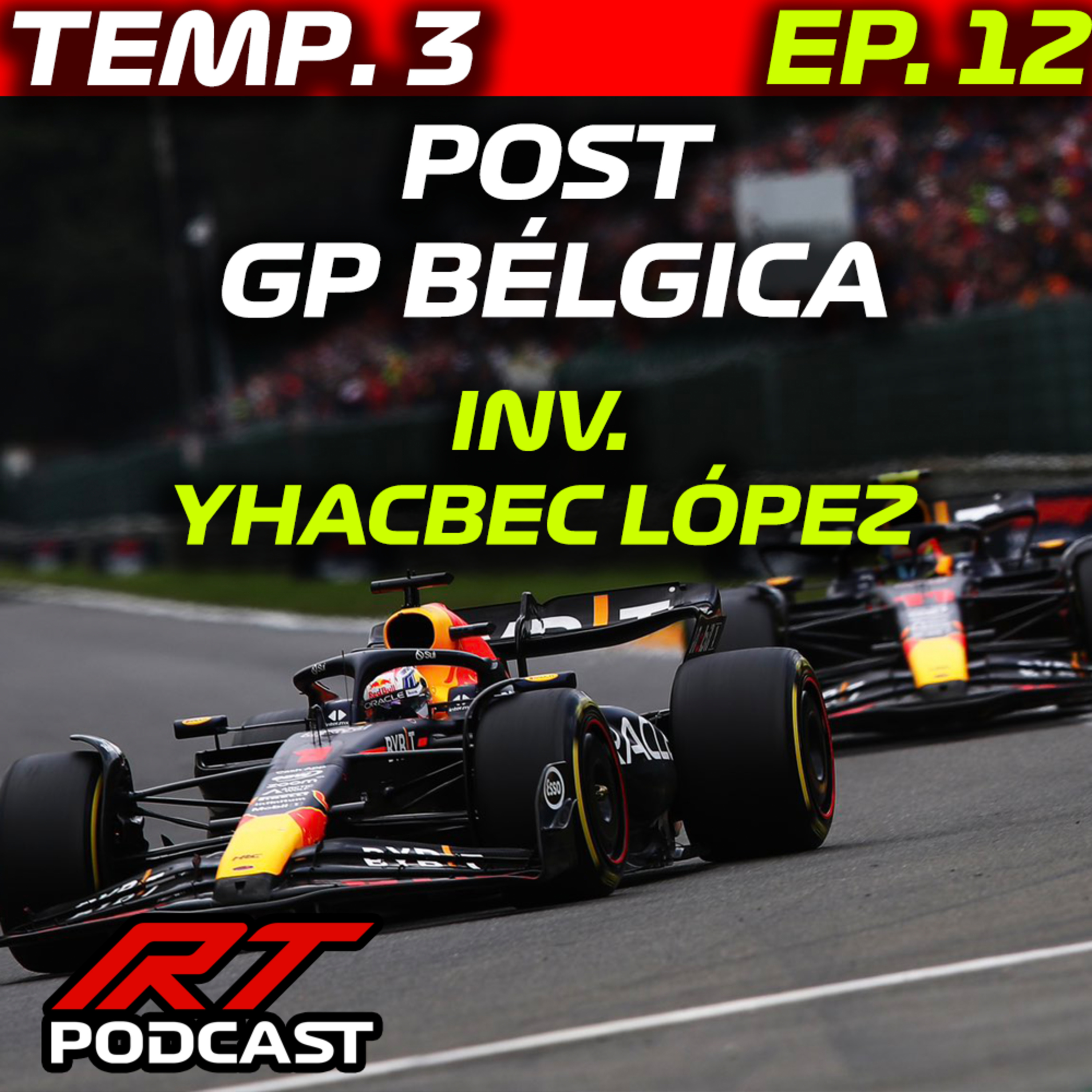 PODCAST | POST GP de BELGICA F1 2023 con DOMINIO ABSOLUTO de RED BULL | INV. Yhacbec López episode artwork