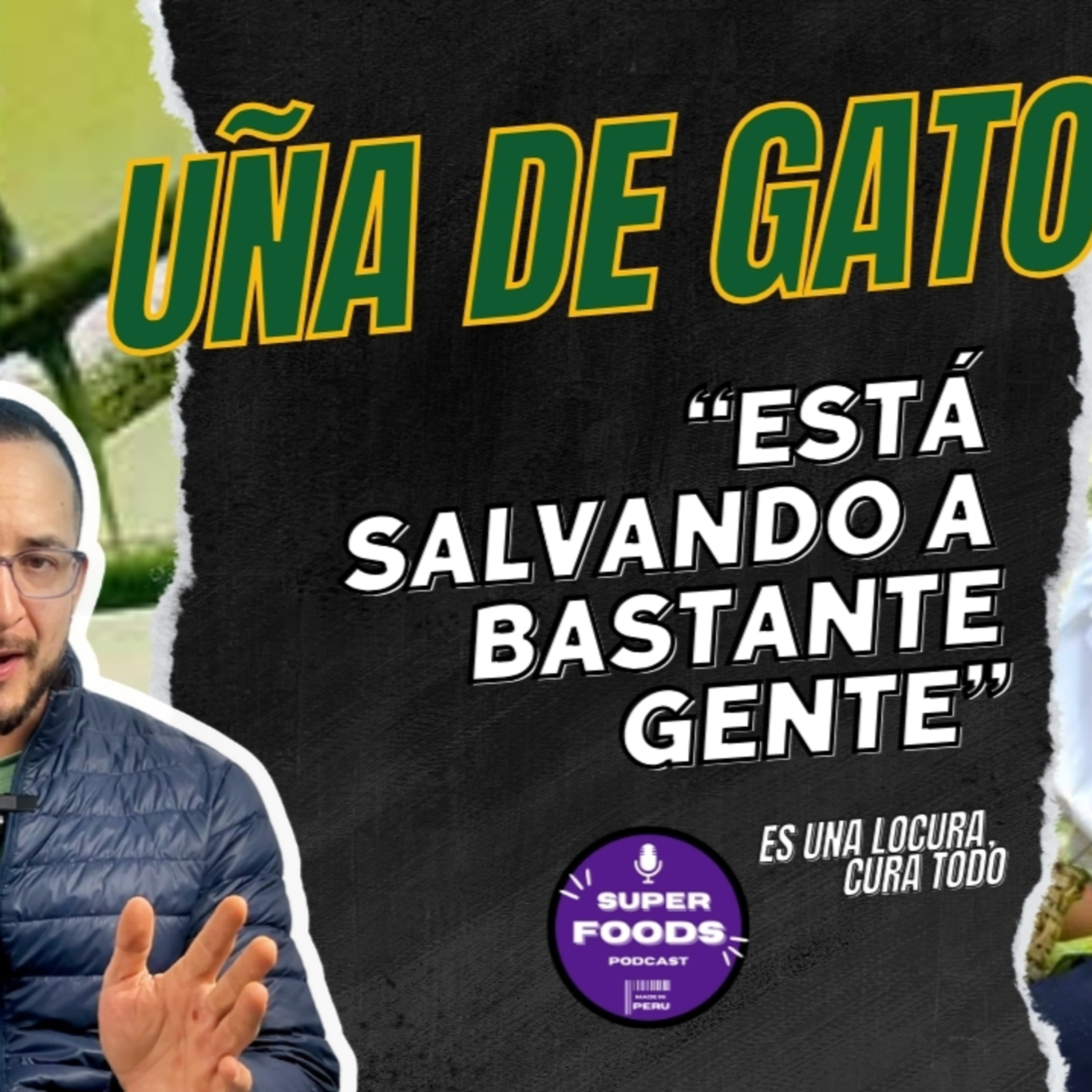 "Mi padre y abuelo fueron grandes curanderos" | Uña de Gato, milagro amazónico. episode artwork