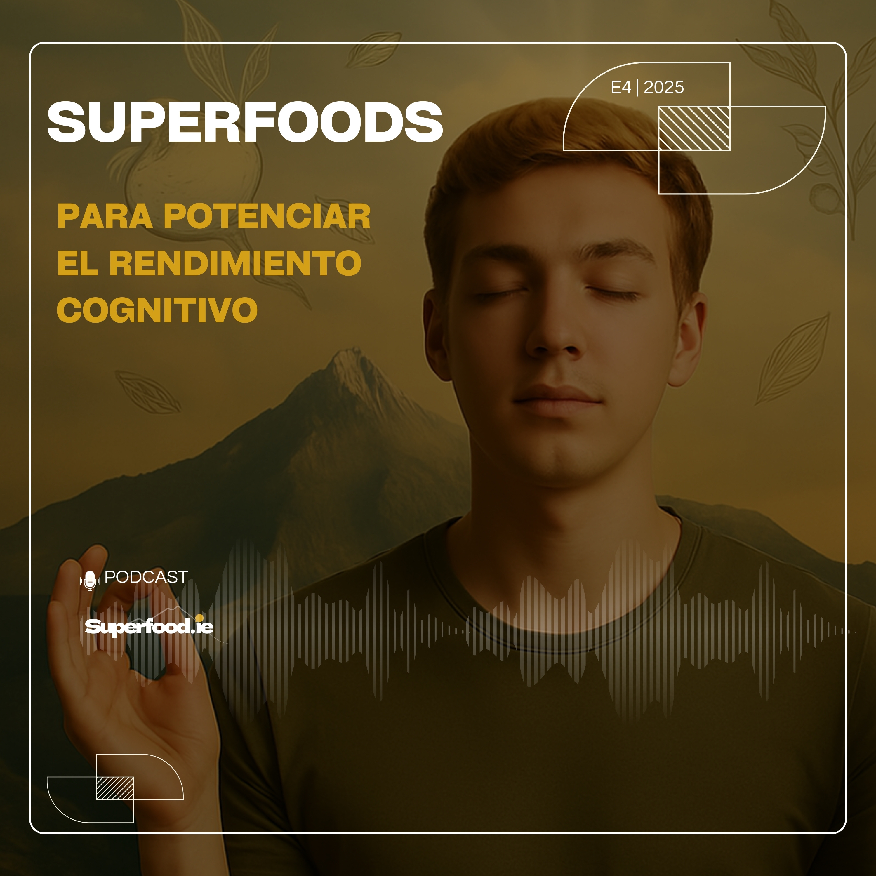 Superfoods para mejorar el rendimiento cognitivo episode artwork