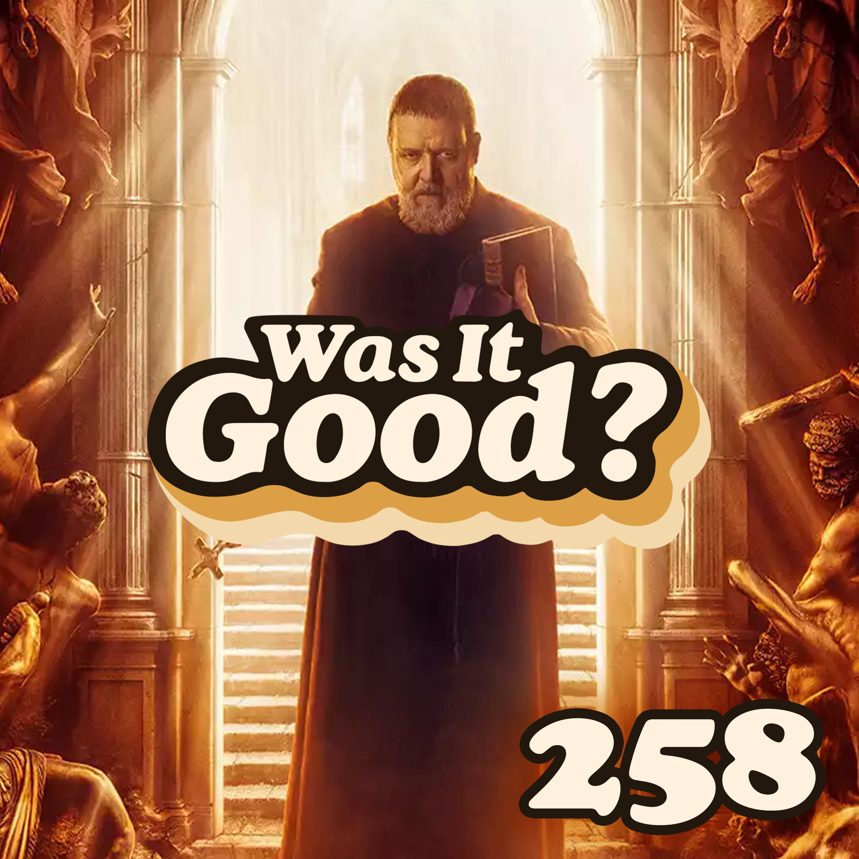 Was The Pope’s Exorcist Good? | 258 episode artwork