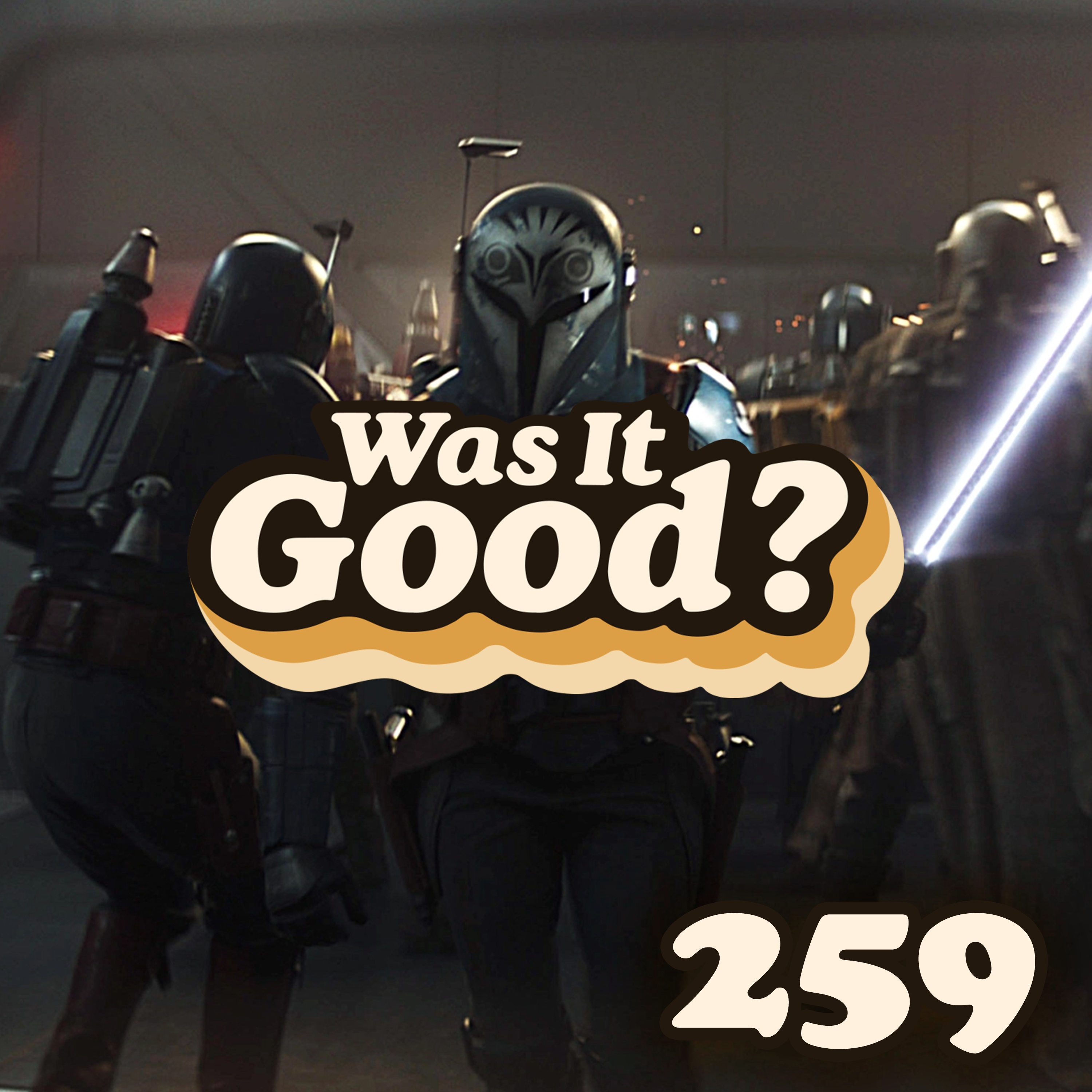 Was The Mandalorian Season 3 Good? | 259 episode artwork