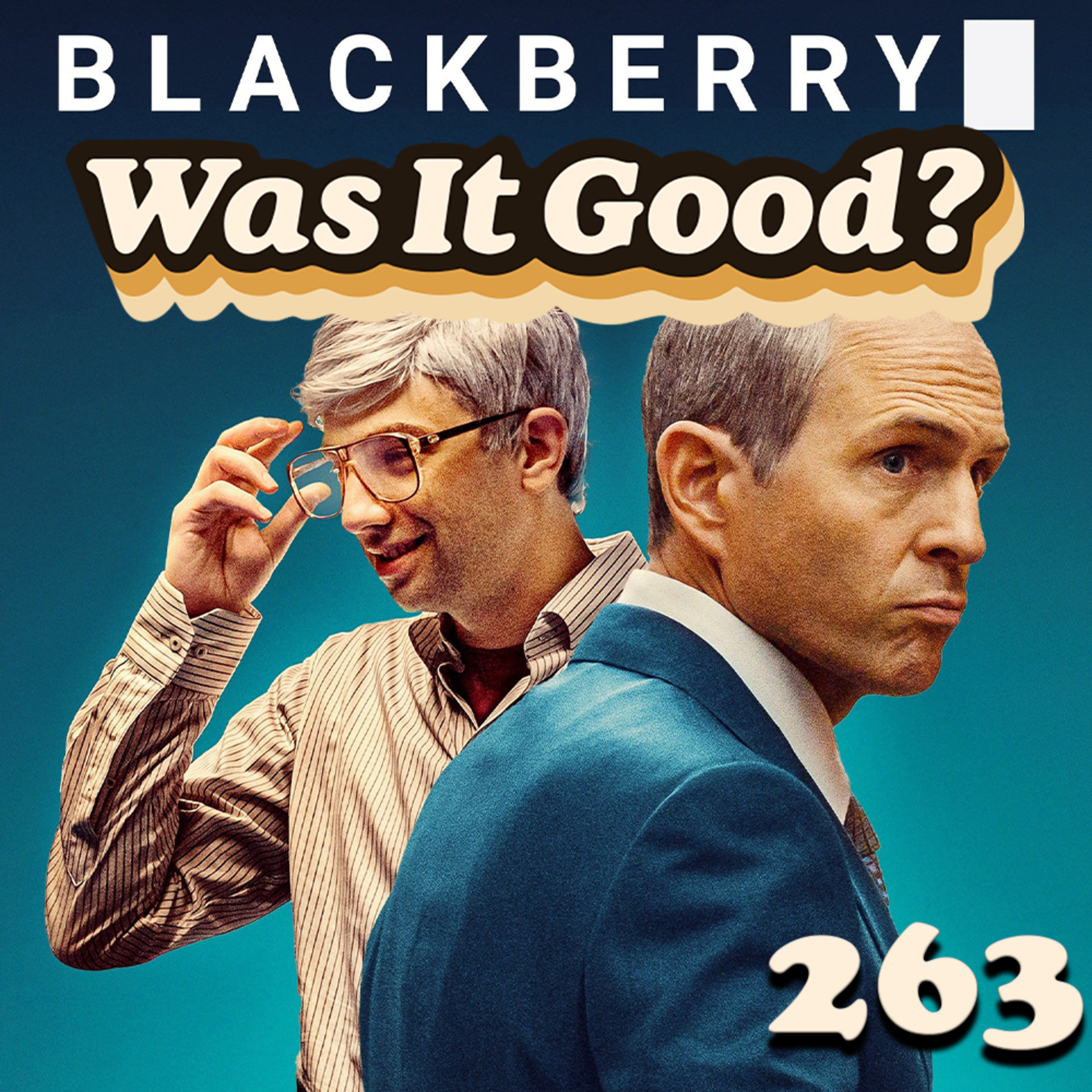 Was BlackBerry Good? | 263 episode artwork