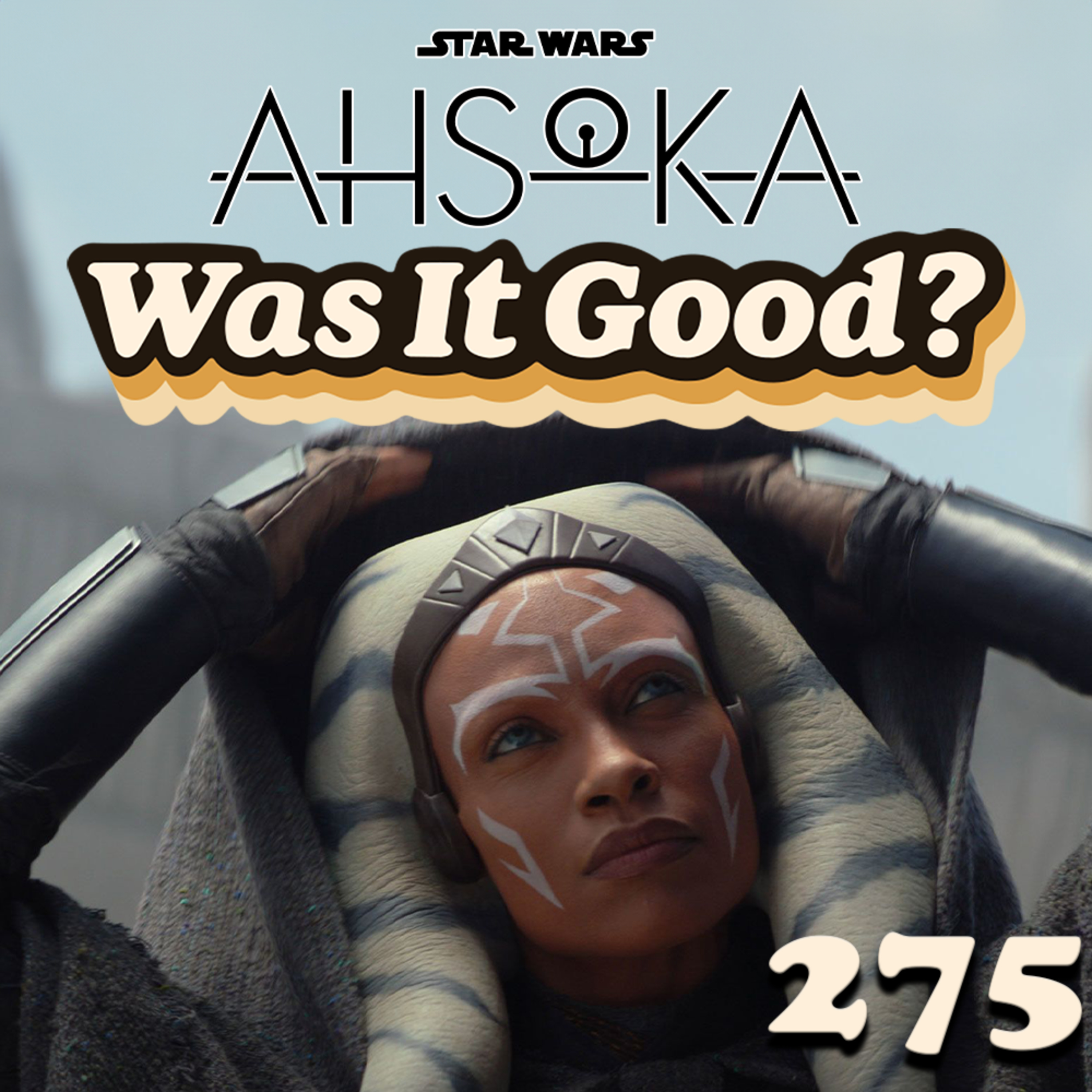 Was Ahsoka Episodes 1 + 2 Good? | 275 episode artwork