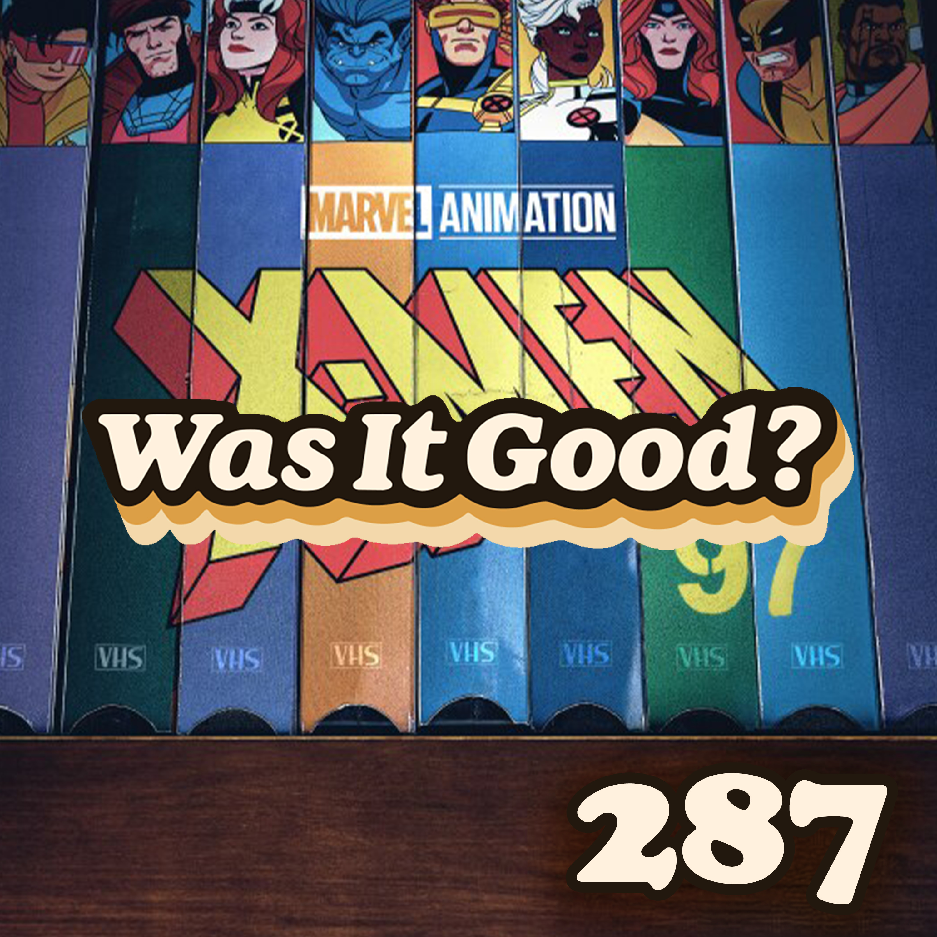 X-men '97 Show: Unfiltered Review | 287 episode artwork