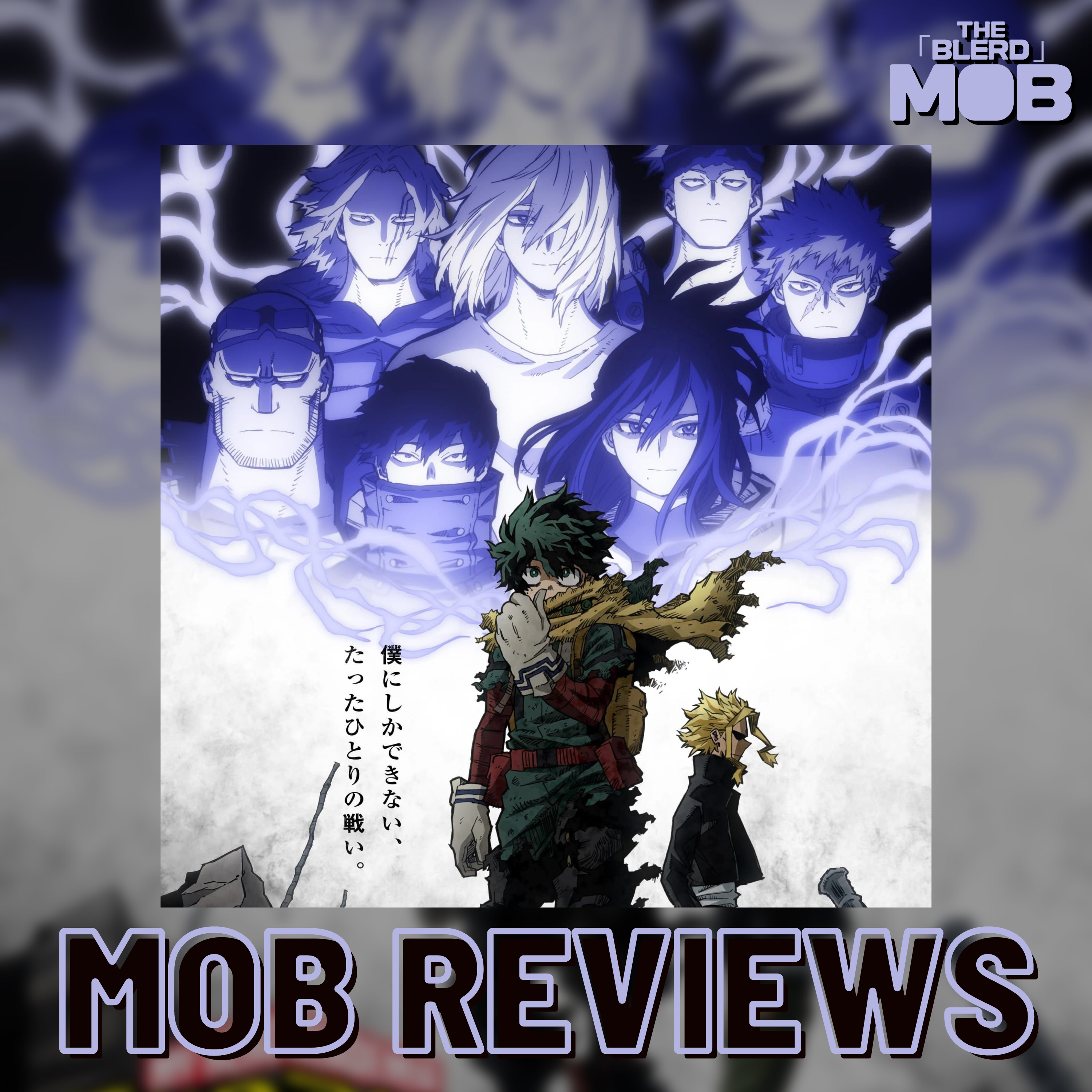 My Hero Academia S6 - Everybody Had To Buck Up (Mob Review) episode artwork