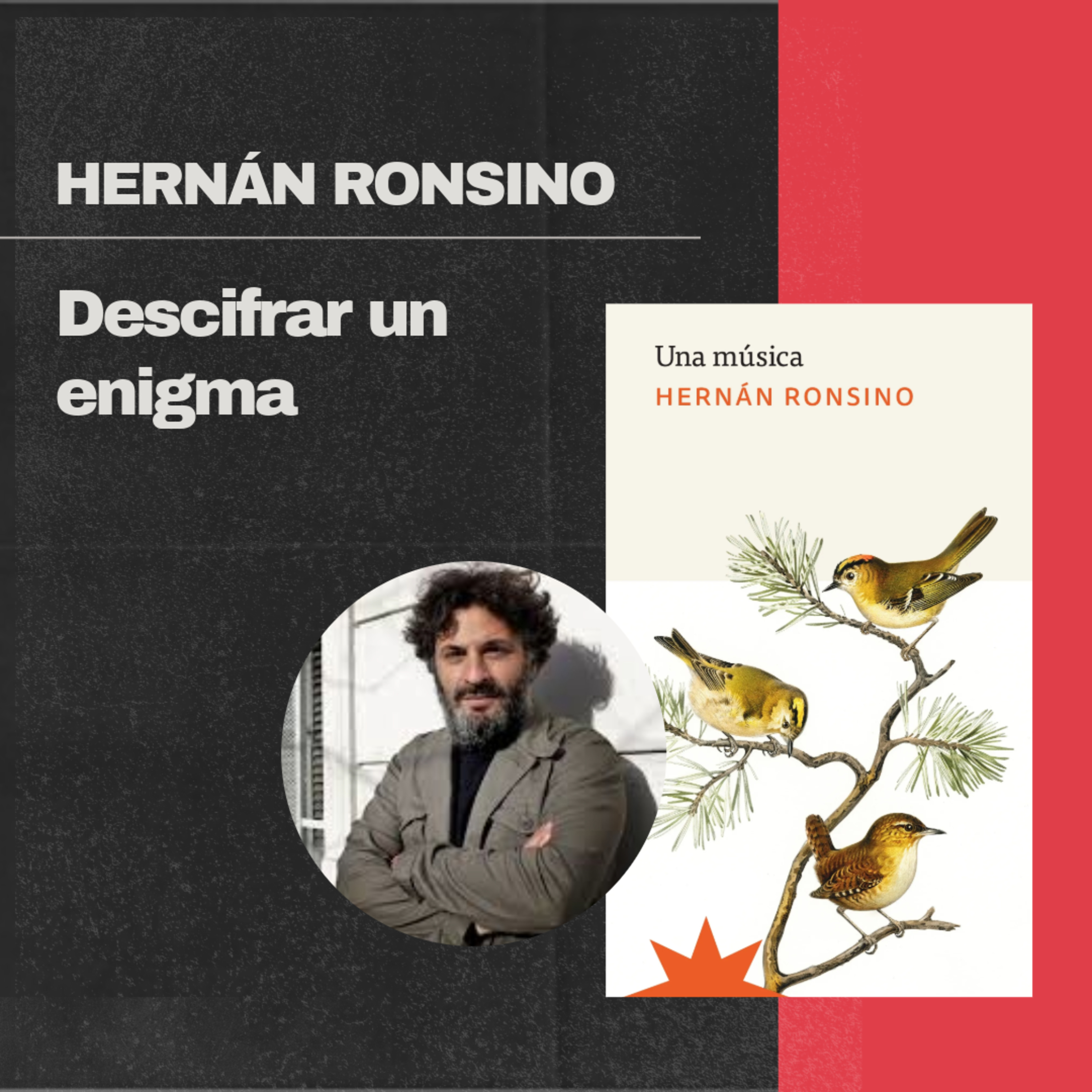 Hernán Ronsino: "Escribir es descifrar un enigma" episode artwork