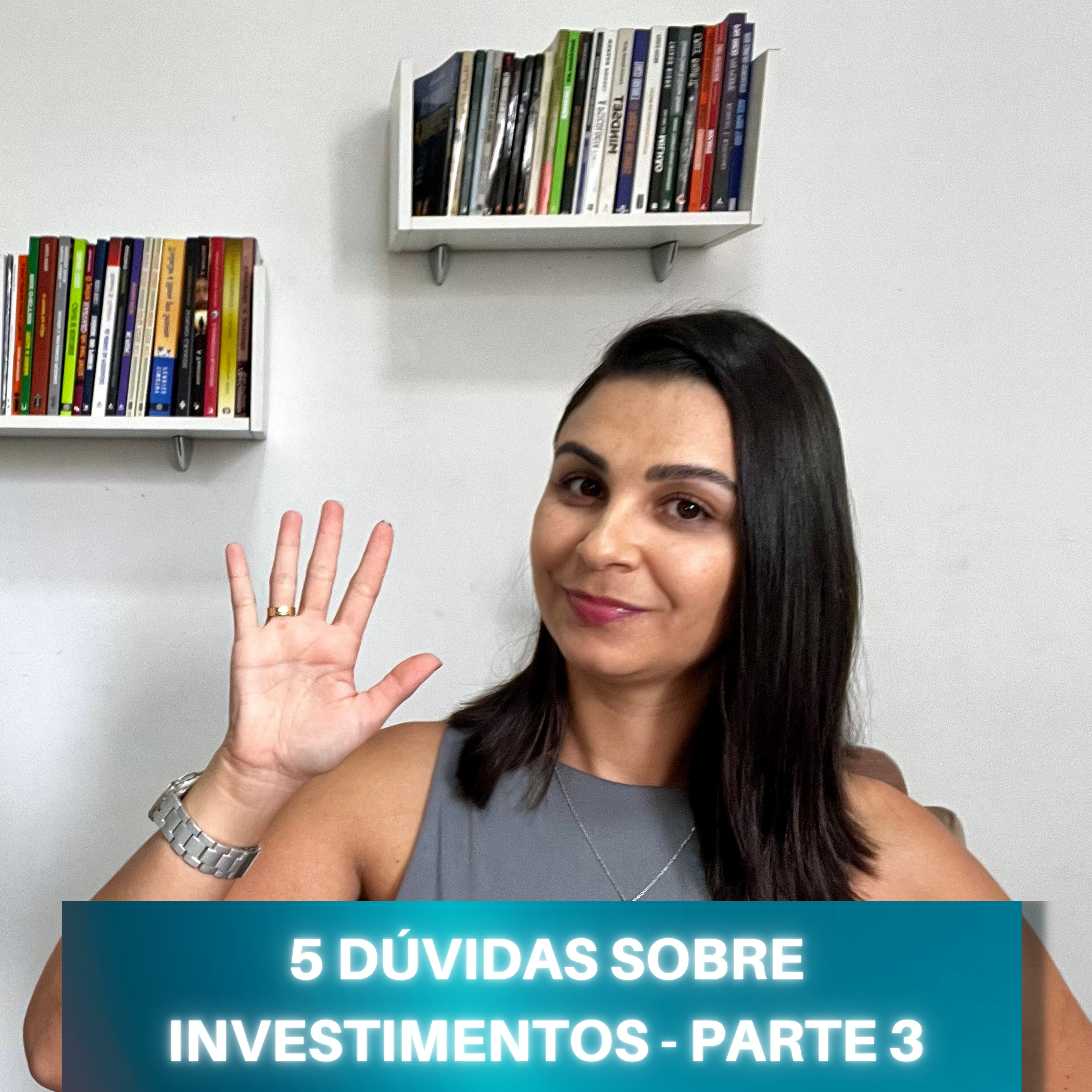 5 DÚVIDAS sobre INVESTIMENTOS | Parte 3 episode artwork