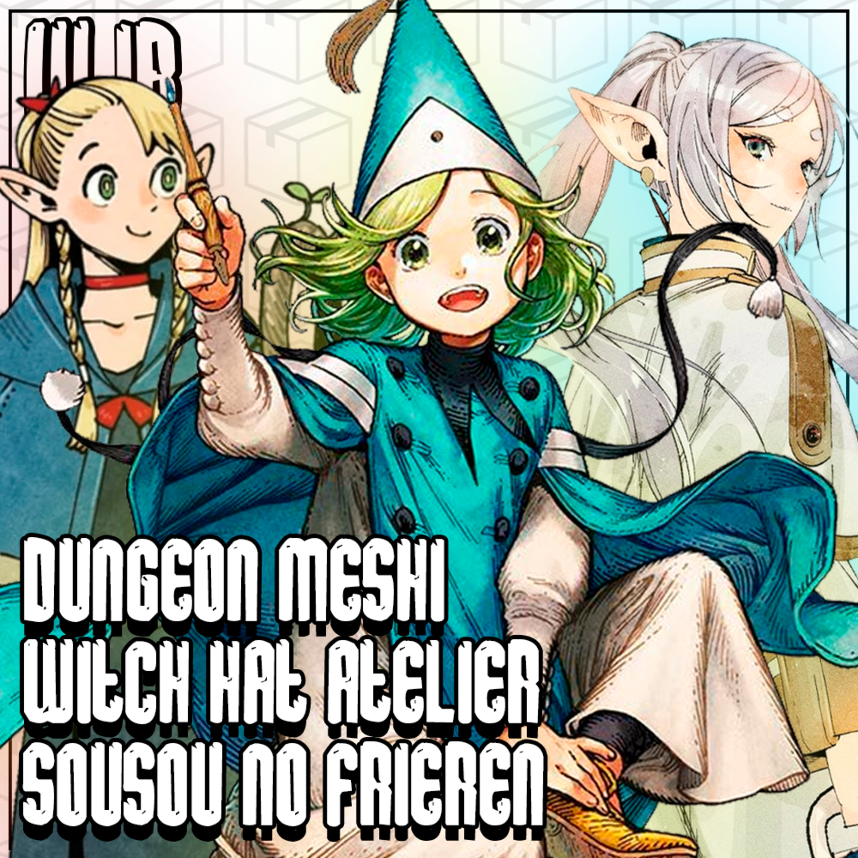 Dungeon Meshi, Witch Hat Atelier & Sousou no Frieren | Ponto de Partida episode artwork