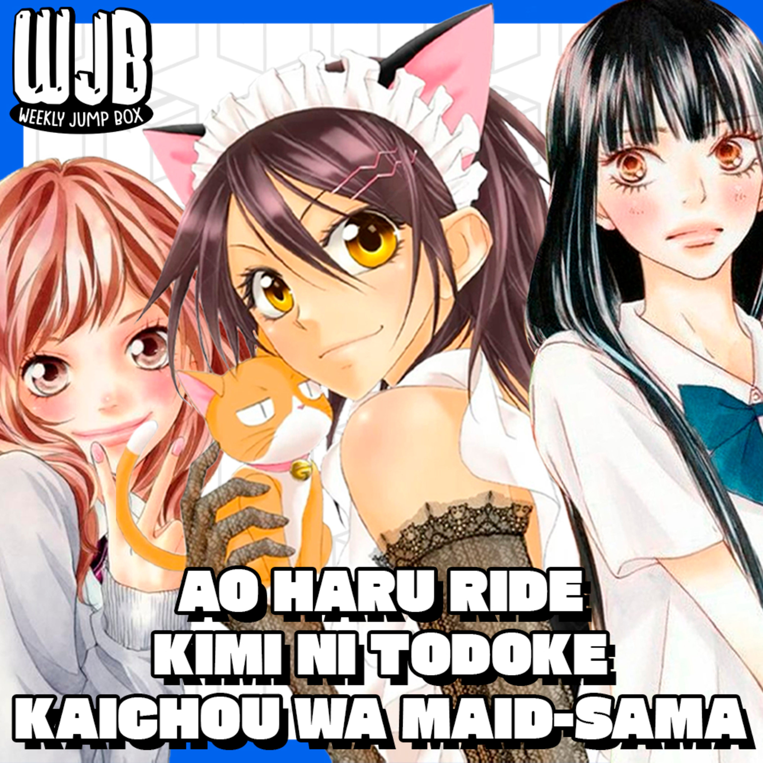 Kimi ni Todoke, Kaichou wa Maid-Sama! & Aoharaido | Ponto de Partida episode artwork