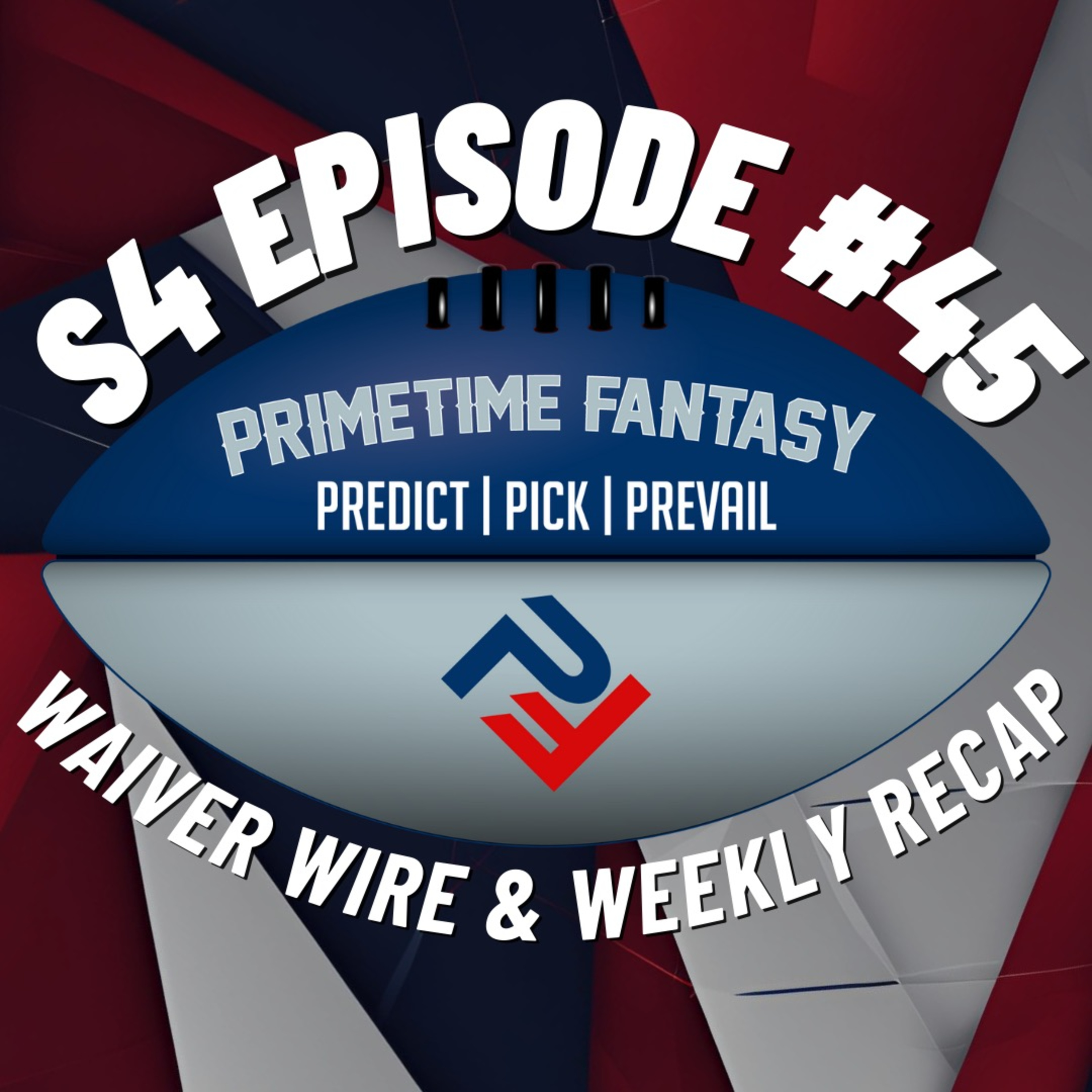 Week 13 Waiver Wire & Week 12 Recap | NFL I PrimeTime Fantasy Football Podcast S4E45 episode artwork
